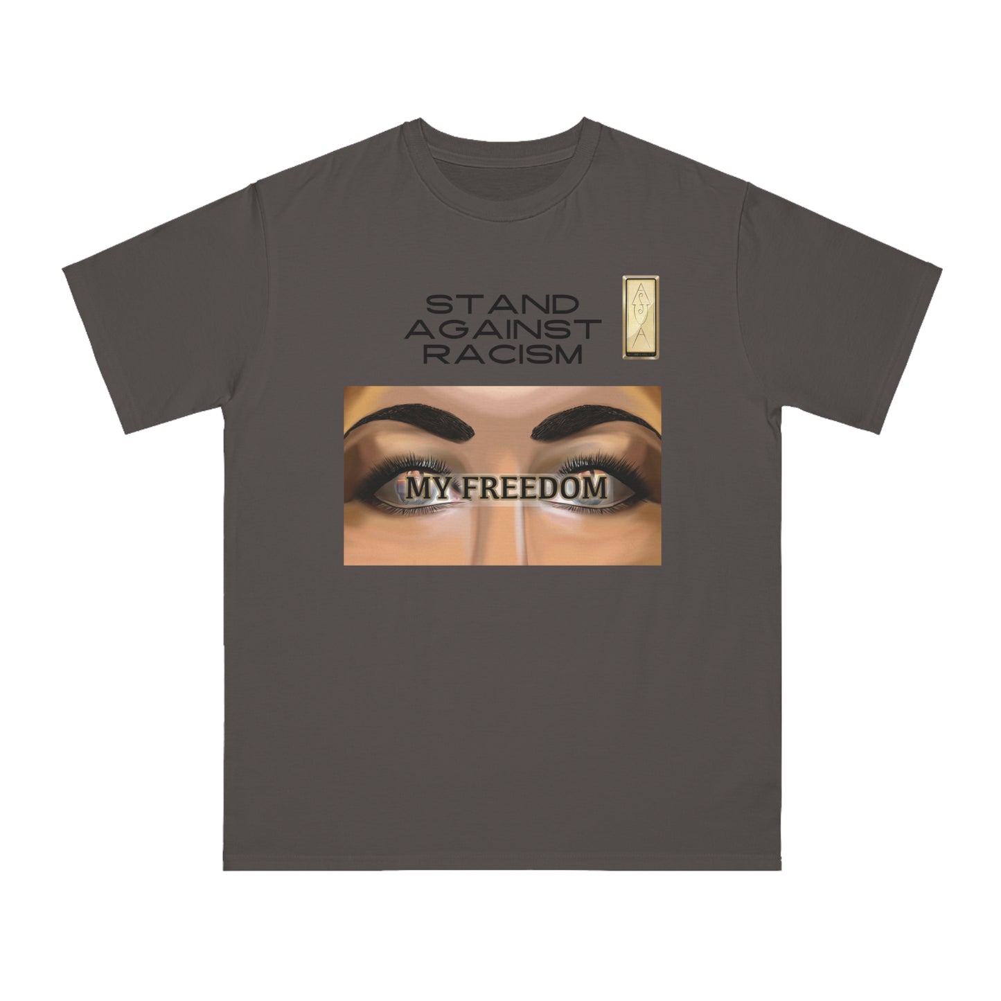 Stand Against Racism My Freedom Unisex Organic T-Shirt