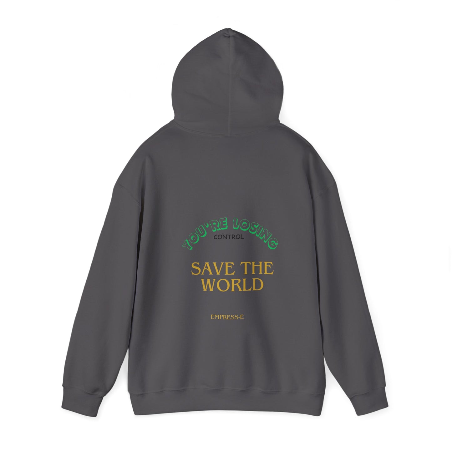 Hooded Sweatshirt - Save the World - Global Warming Awareness