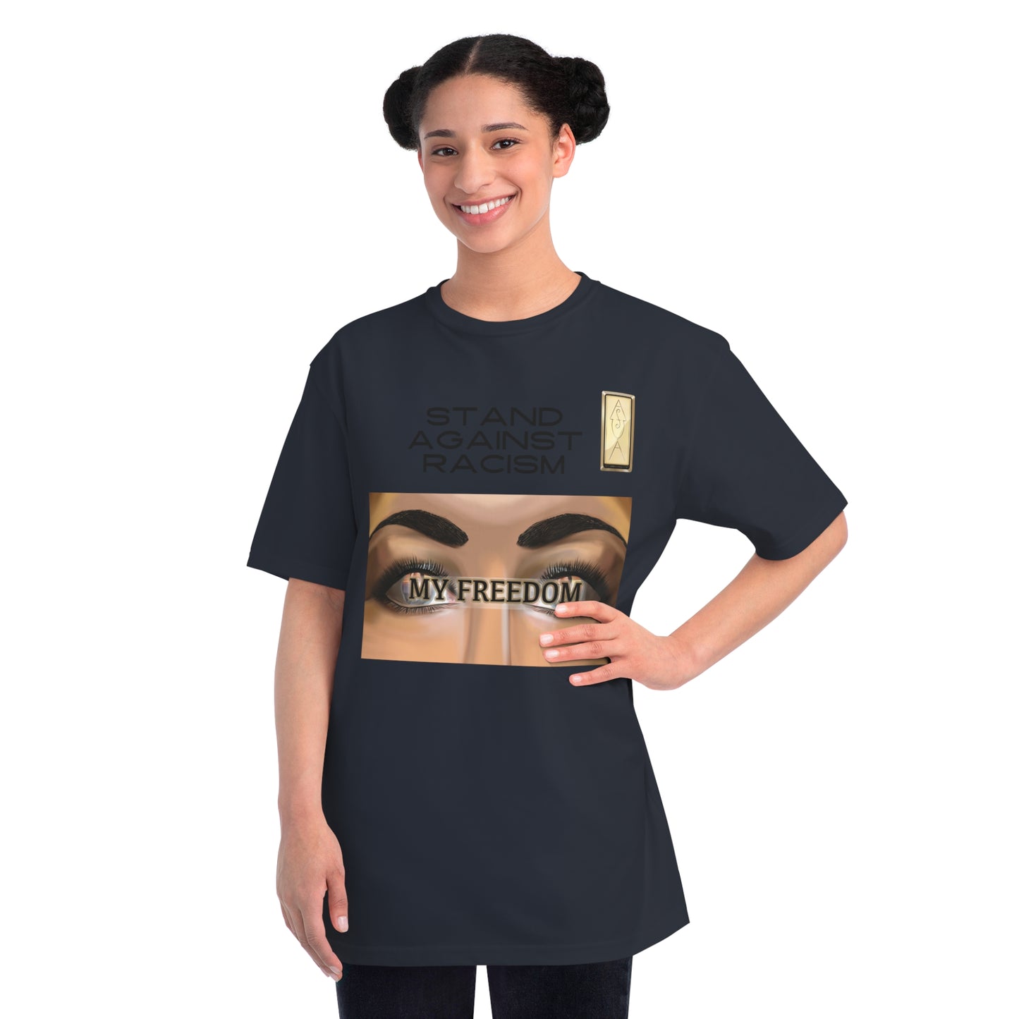 Stand Against Racism My Freedom Unisex Organic T-Shirt