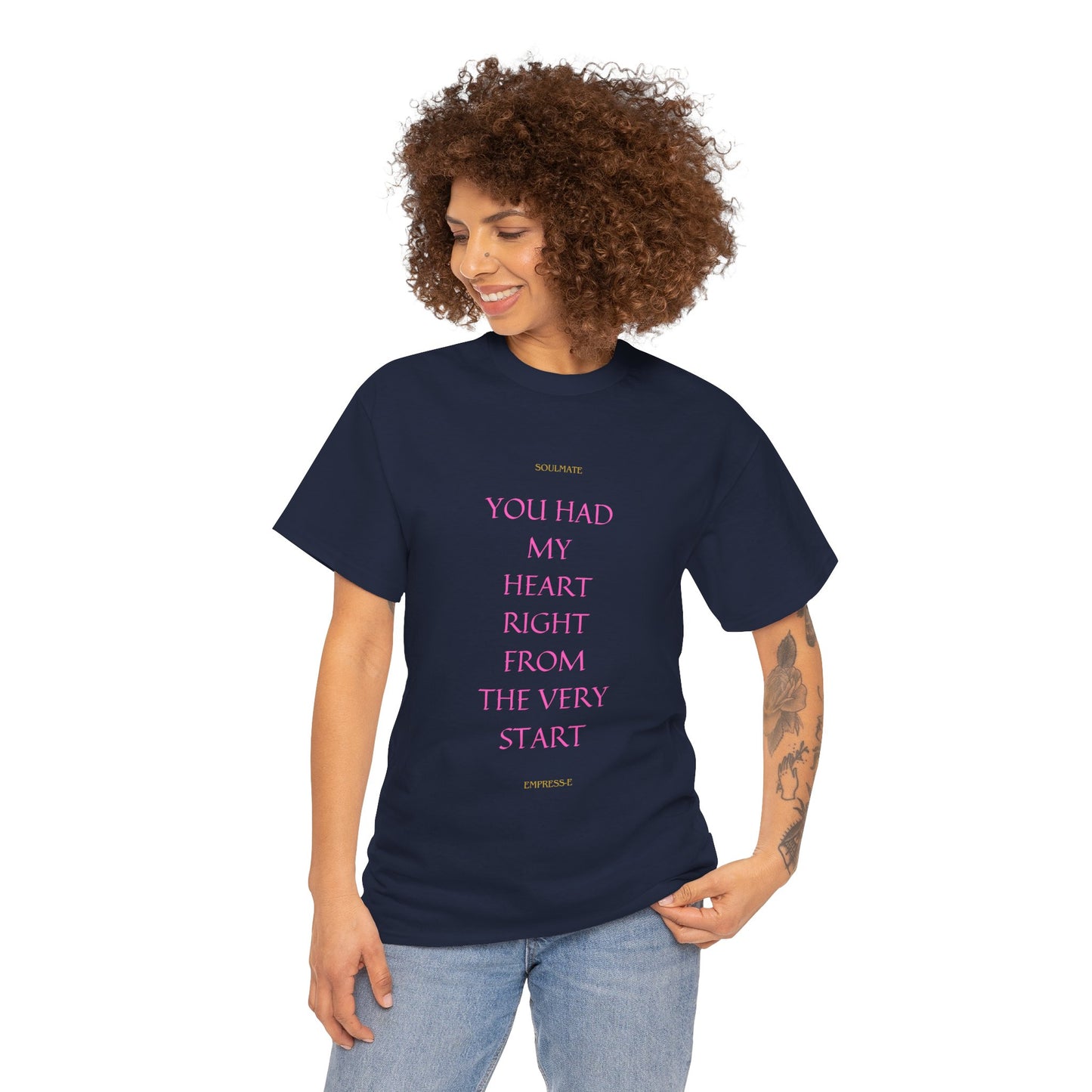 Tee with 'you had my heart right from the very start SOULMATE' Design