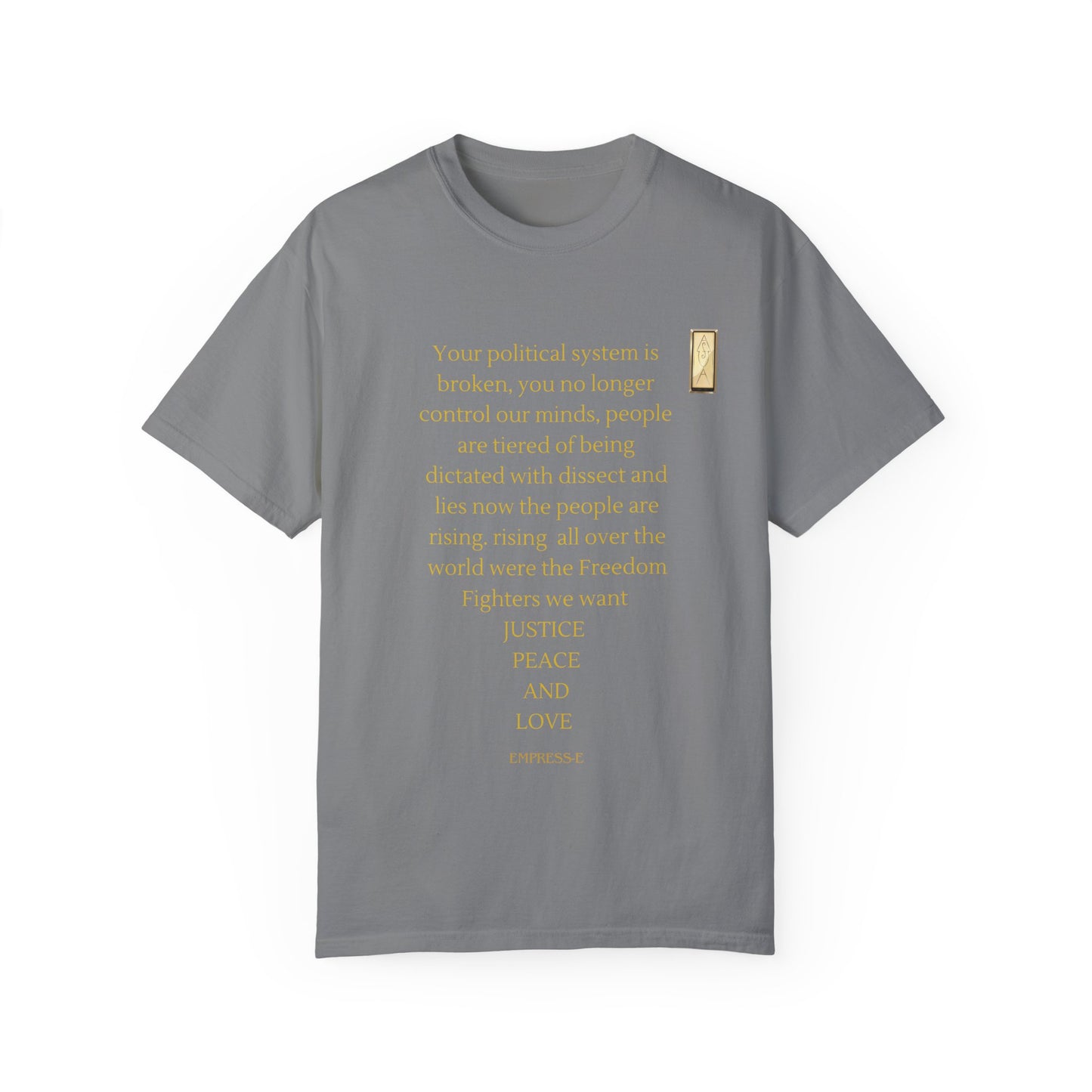 Unisex Garment-Dyed T-shirt- Your political system is broken