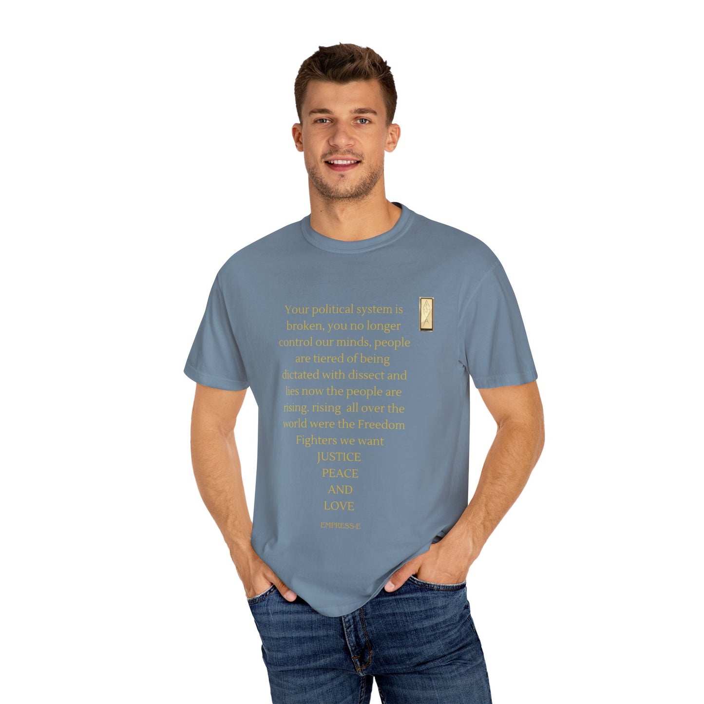 Unisex Garment-Dyed T-shirt- Your political system is broken