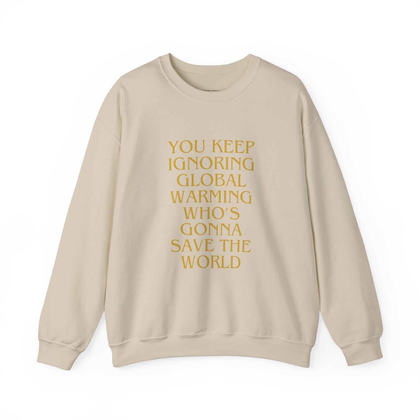 Unisex Heavy Blend™ Crewneck Sweatshirt,Global warming.Save the world