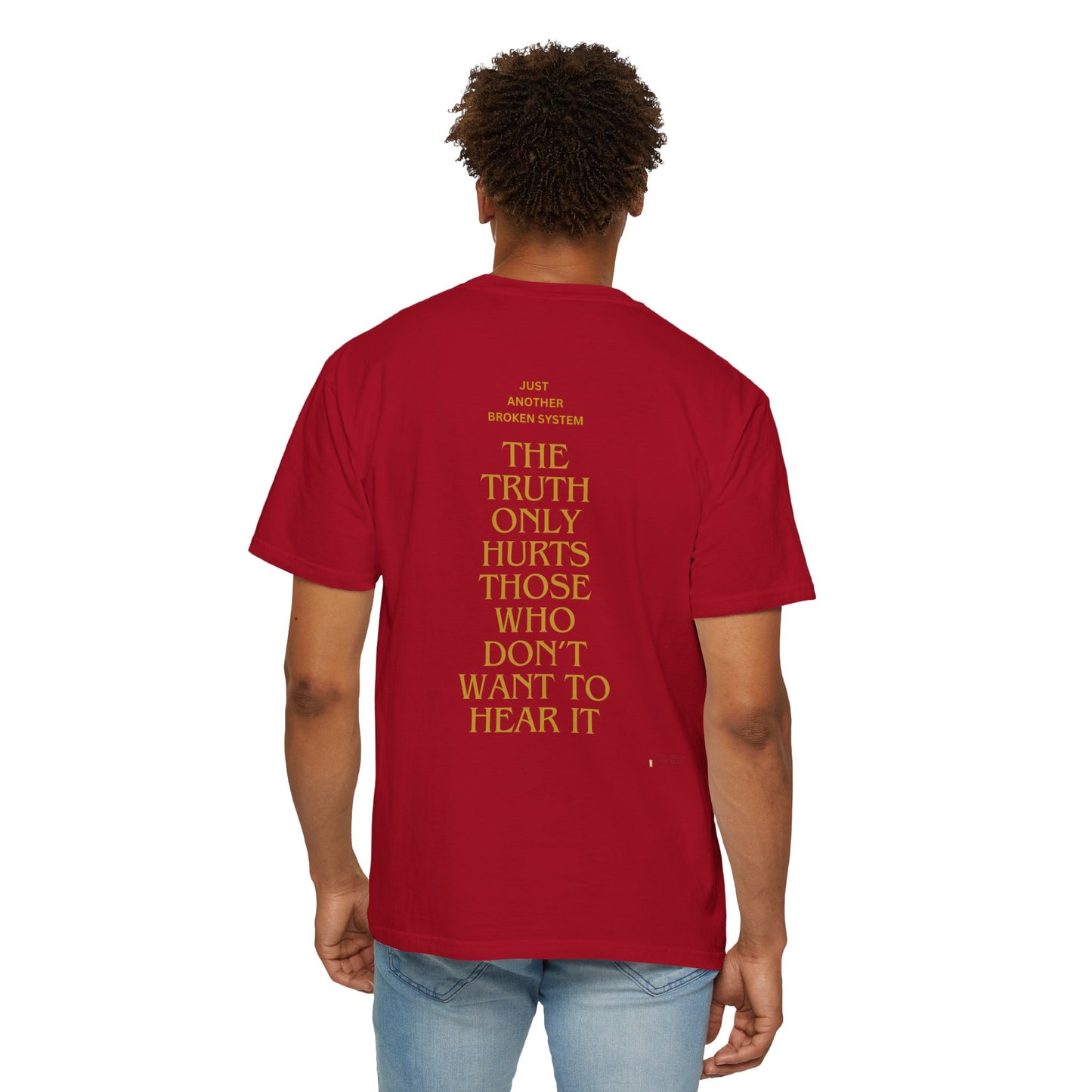 Unisex Garment-Dyed T-shirt- Your political system is broken
