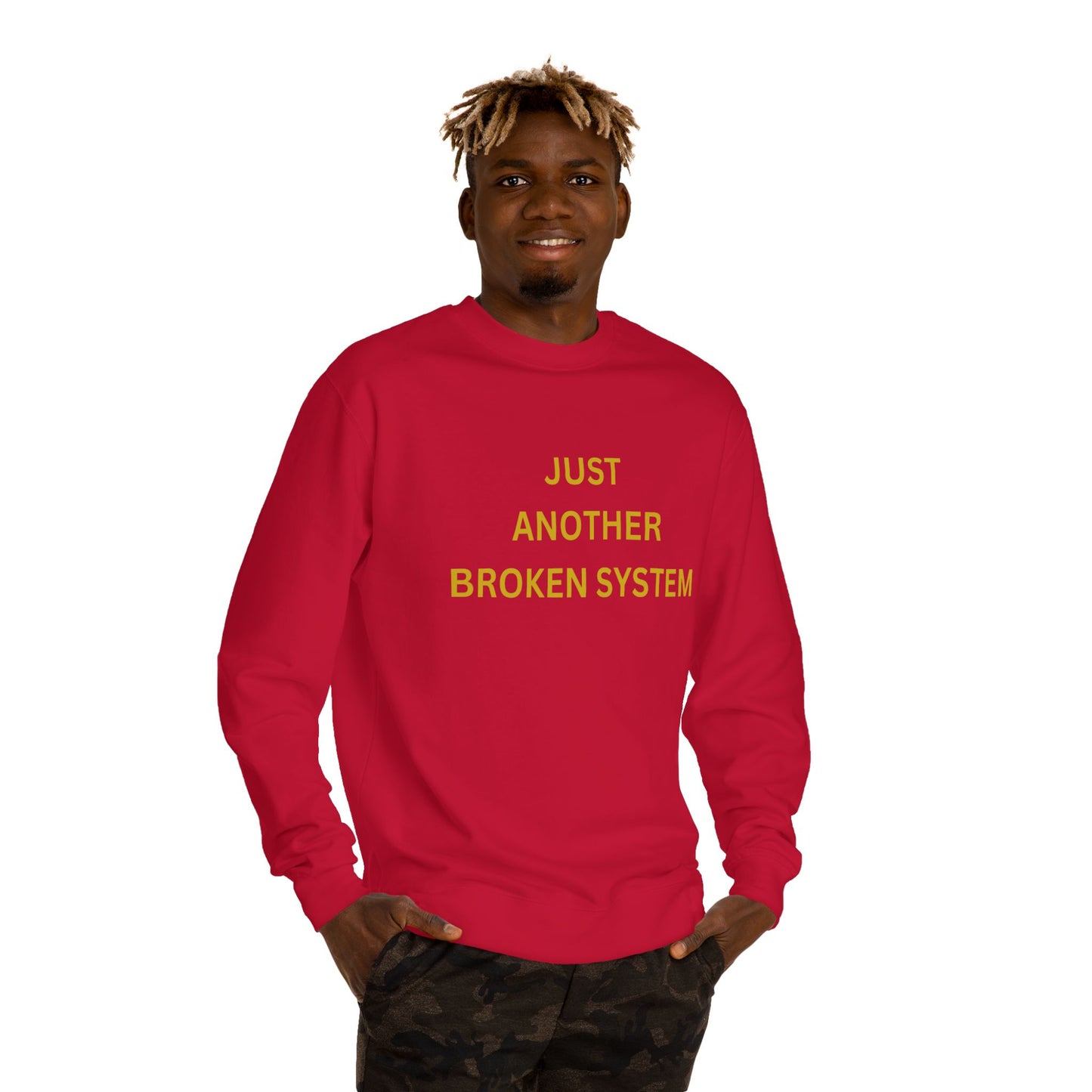 Unisex Crew Neck Sweatshirt Just Another Broken System