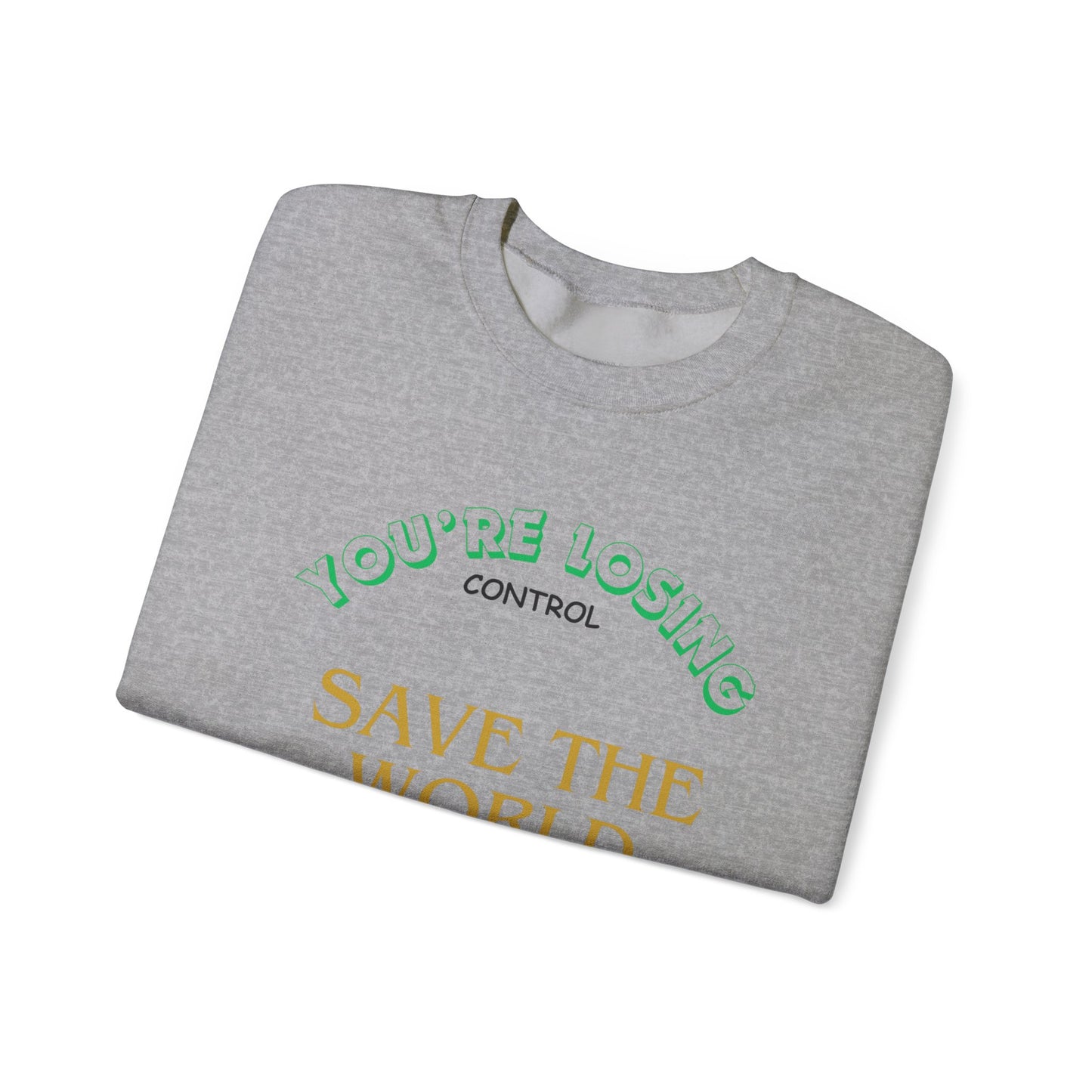 Save the World Sweatshirt : EMPRESS-E