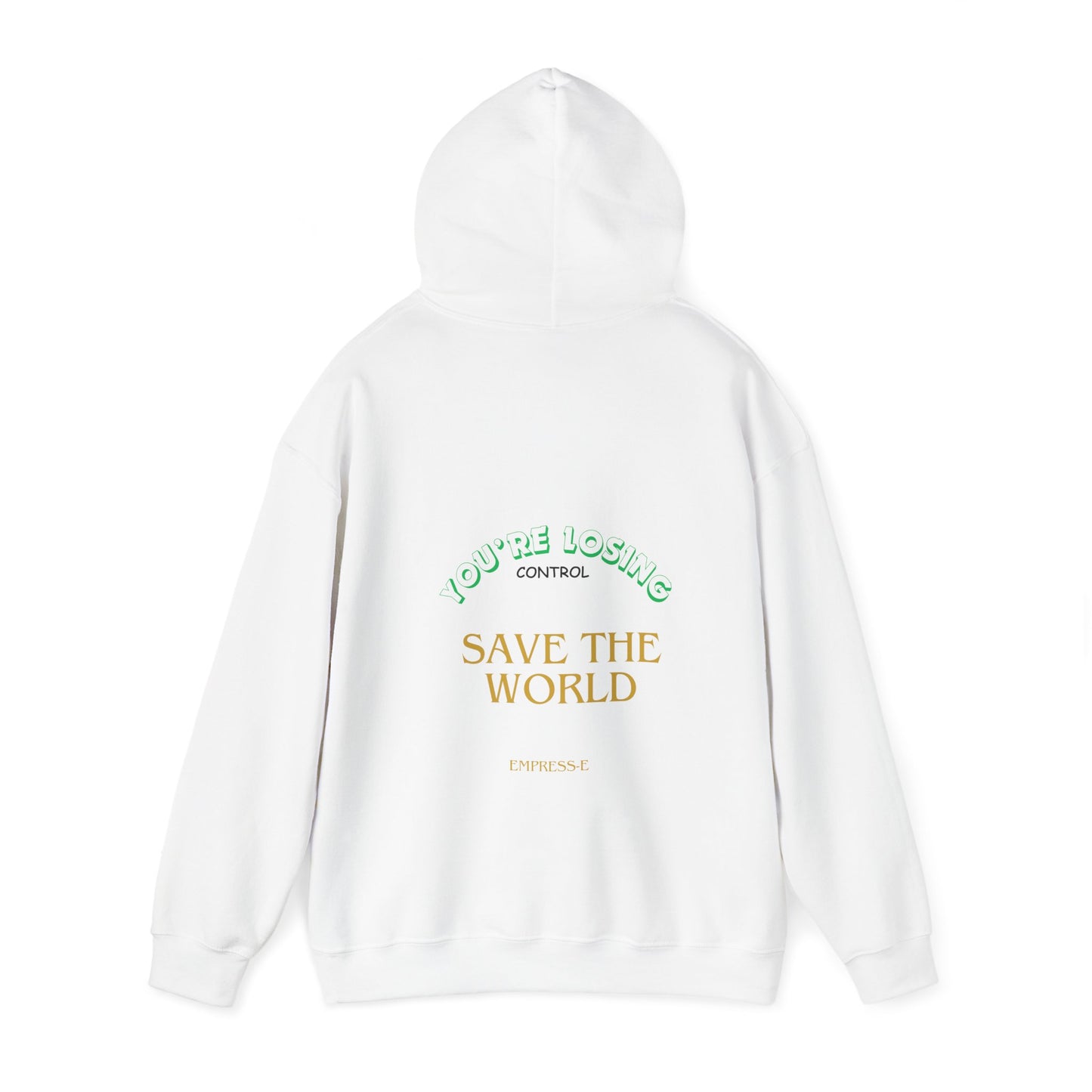 Hooded Sweatshirt - Save the World - Global Warming Awareness