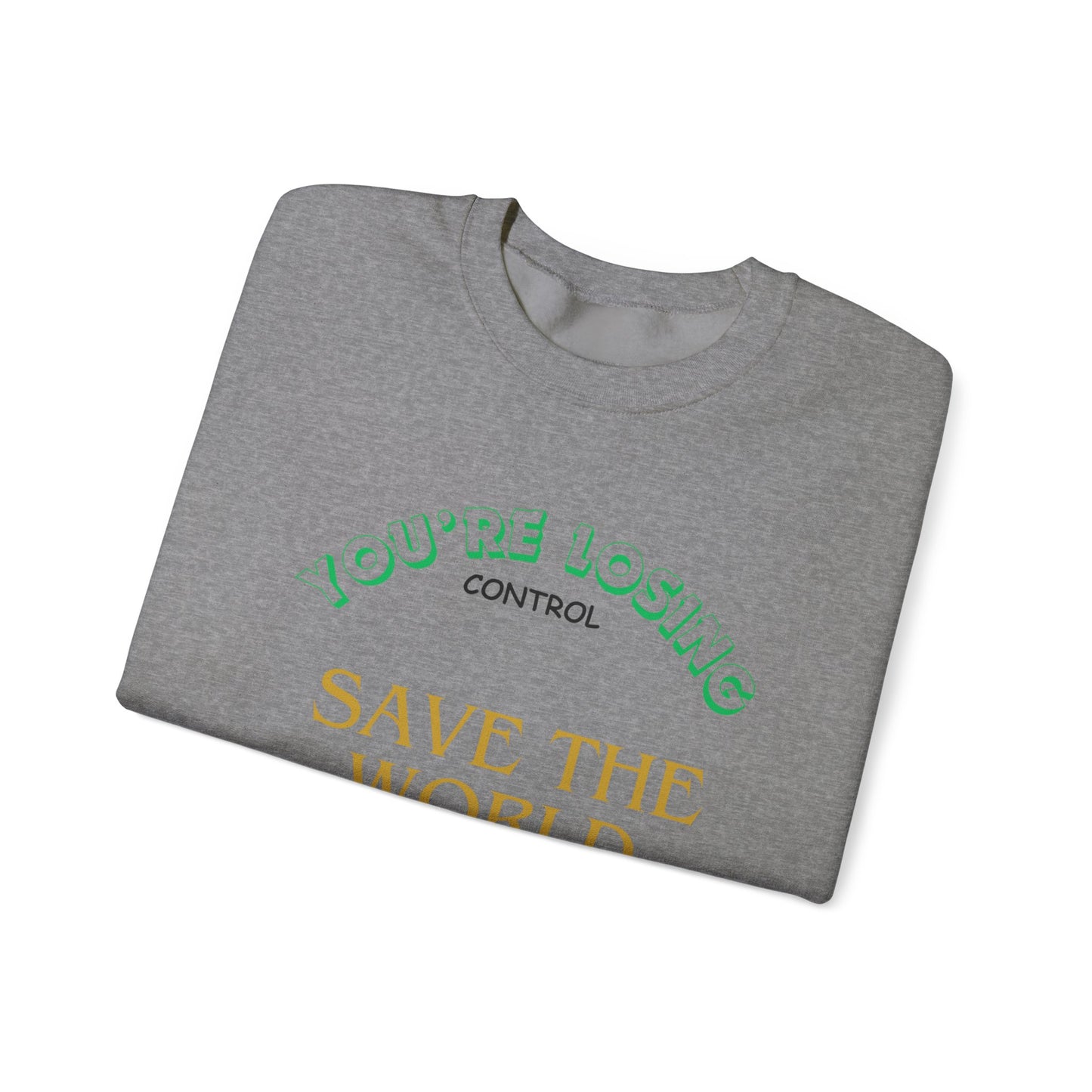 Save the World Sweatshirt : EMPRESS-E