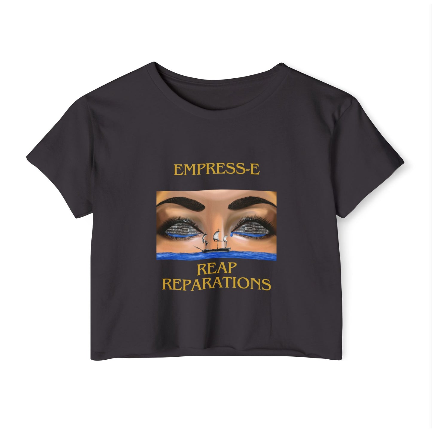 Woman's Crop Top Reap Reparations The slave trade Empress-E
