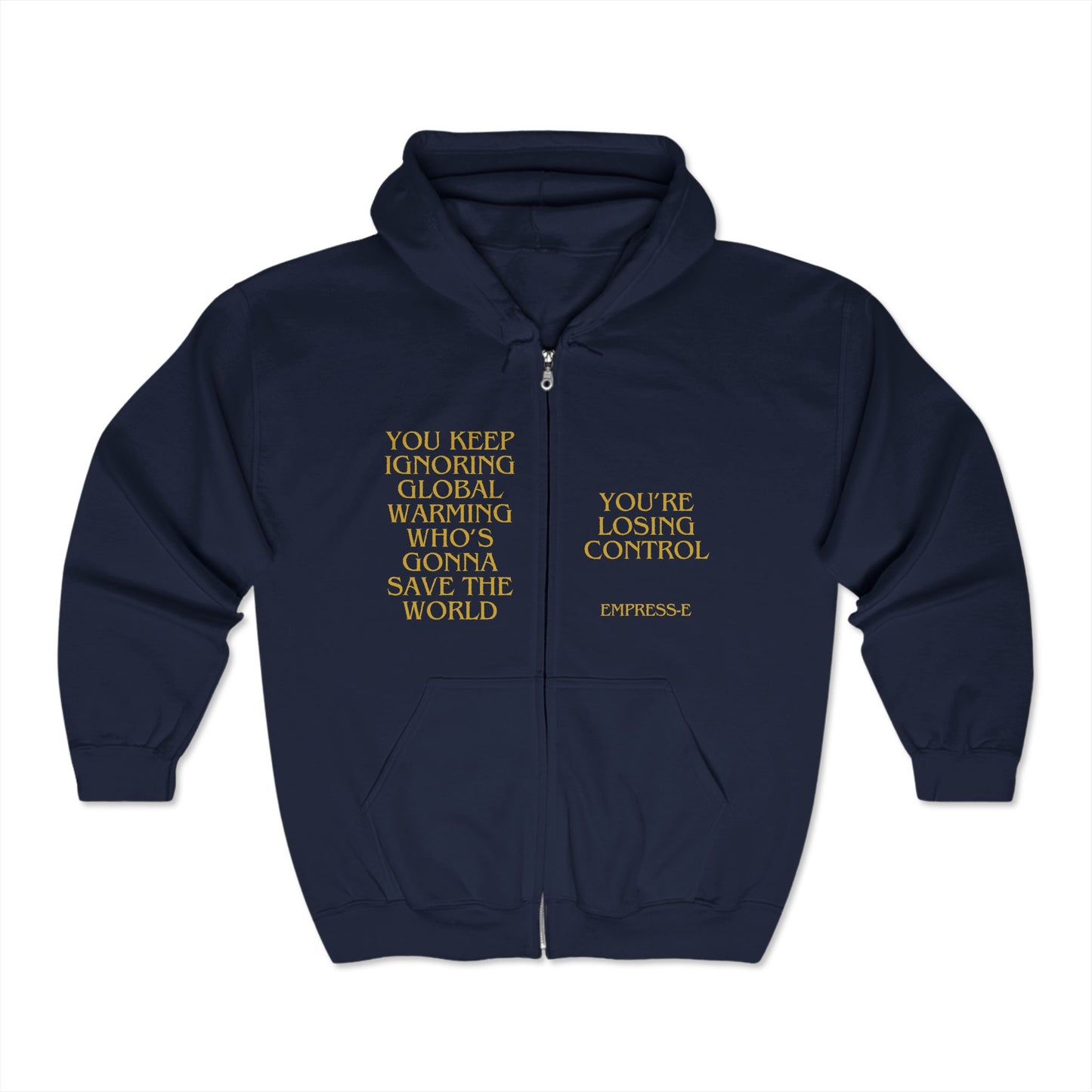 Global Warming Empress-E Hoodie Sweatshirt, Climate Change, Earth Day