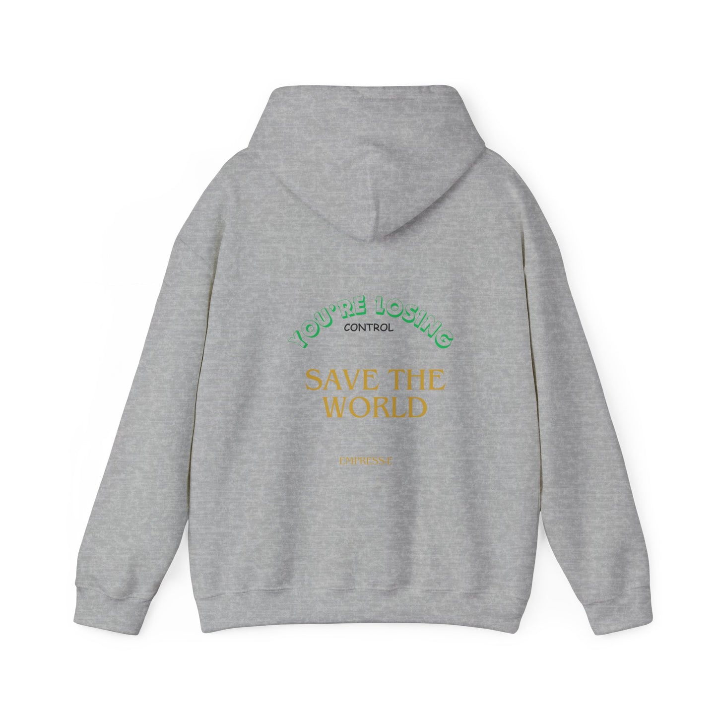 Hooded Sweatshirt - Save the World - Global Warming Awareness