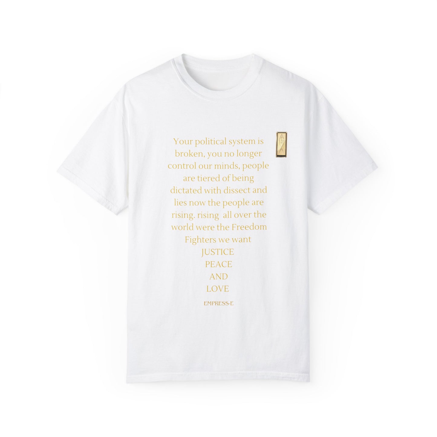 Unisex Garment-Dyed T-shirt- Your political system is broken
