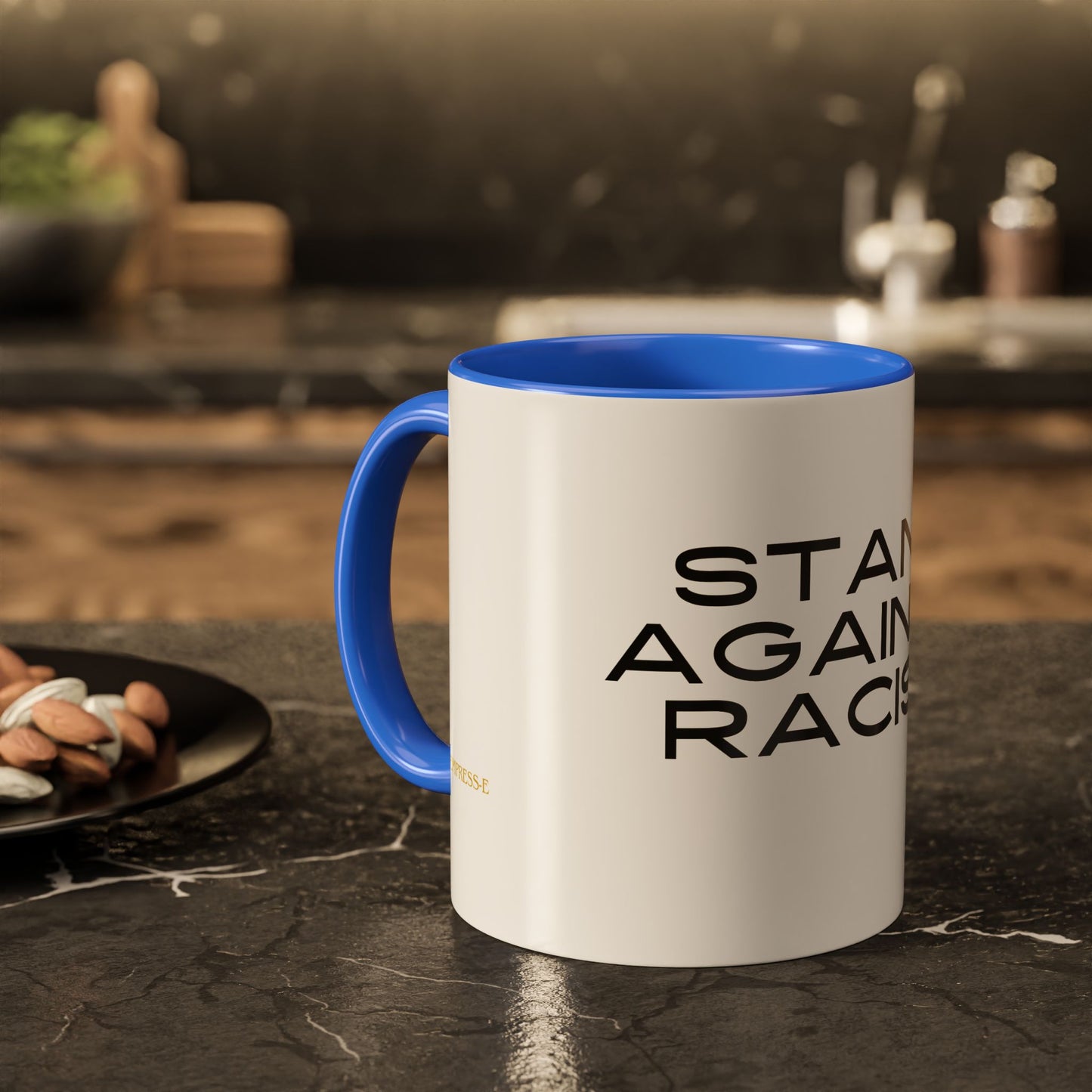 Empowering Message Mug - "Stand Against Racism" - 11oz & 15oz