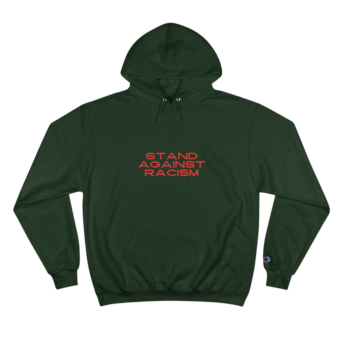 Champion Hoodie - STAND AGAINST RACISM, Pullover