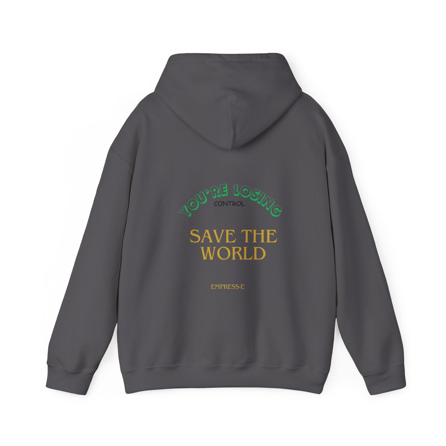 Hooded Sweatshirt - Save the World - Global Warming Awareness