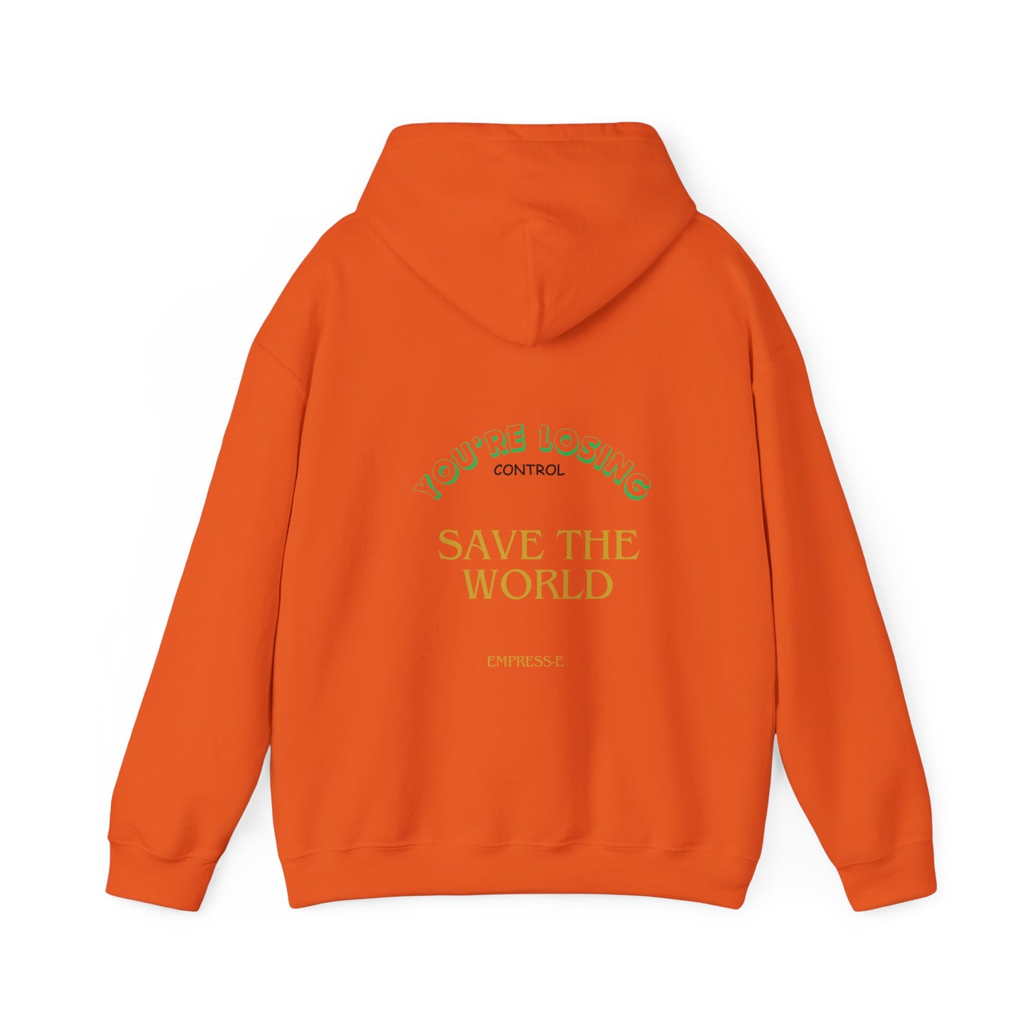Hooded Sweatshirt - Save the World - Global Warming Awareness