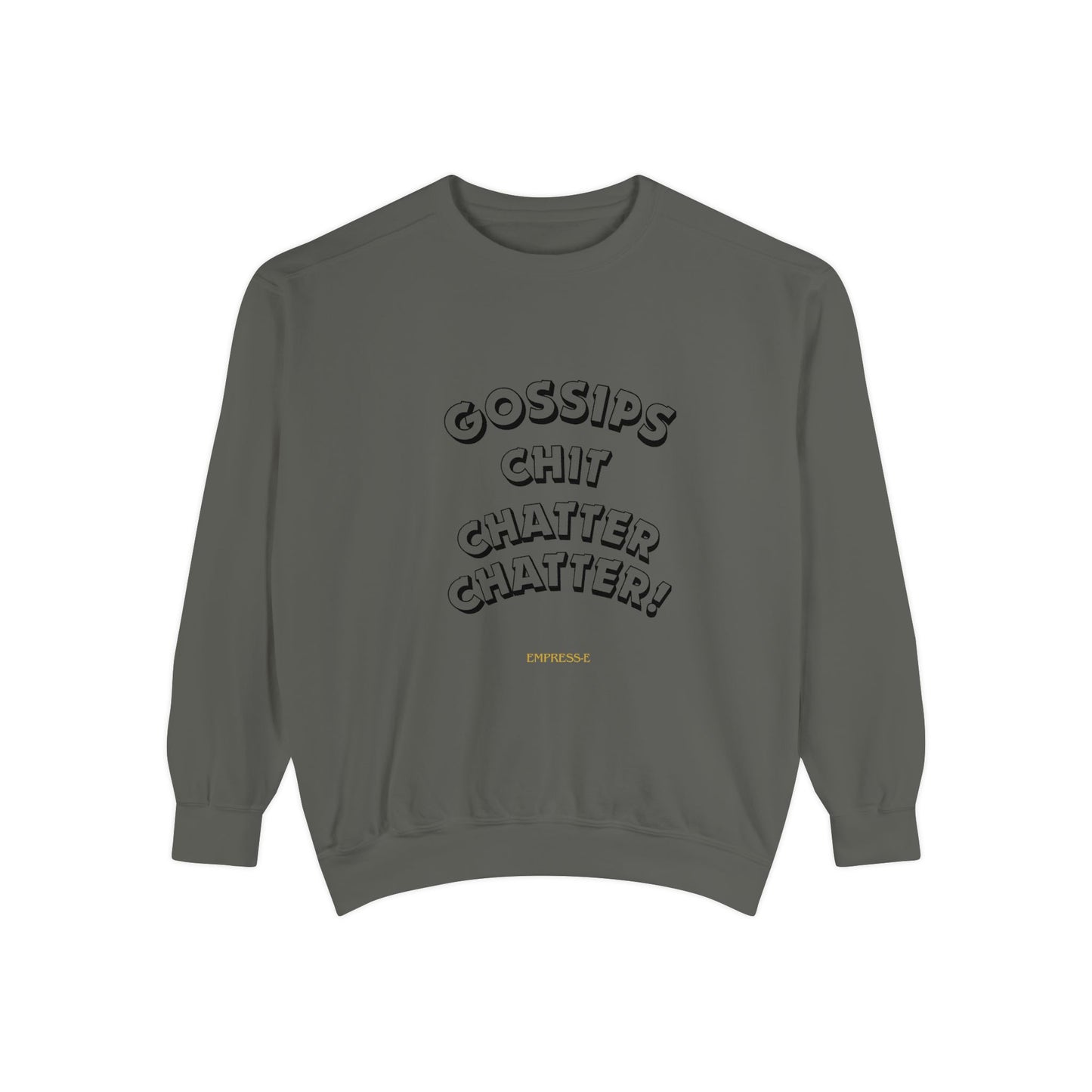Sweatshirt Gossips Chit Chatter Design