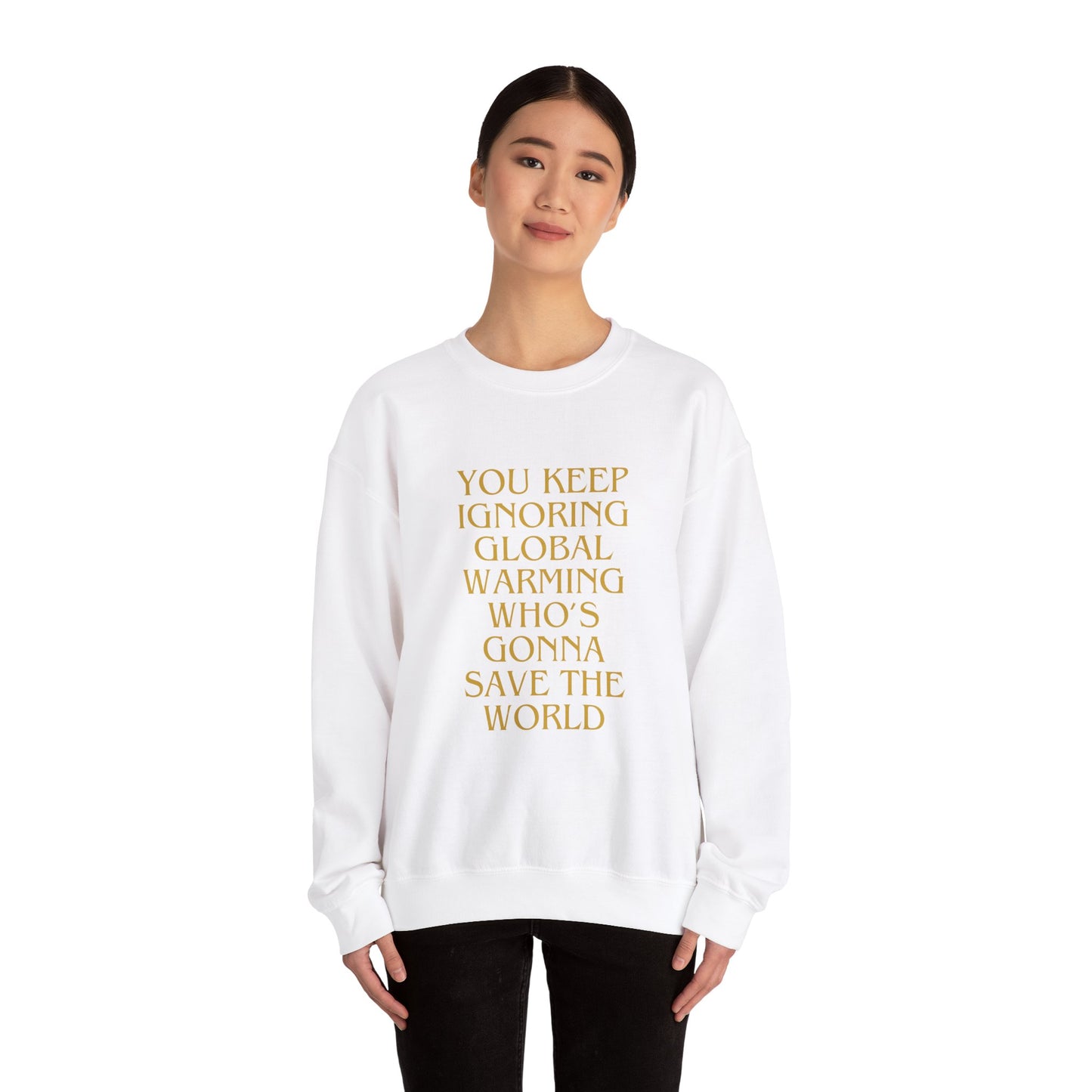 Unisex Heavy Blend™ Crewneck Sweatshirt,Global warming.Save the world