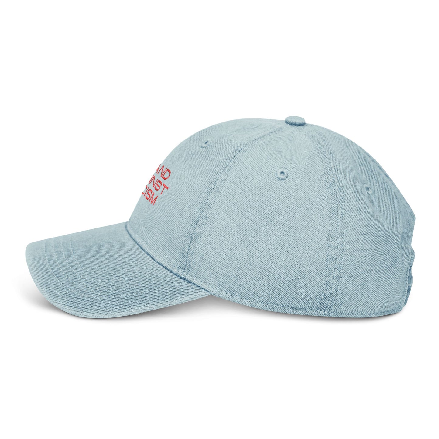 Embroidered Denim Hat - 'Stand Against Racism'