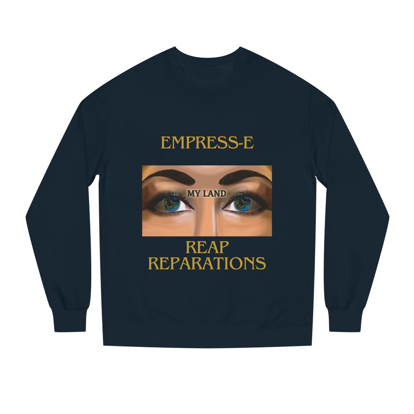 MY LAND- REPARATIONS Unisex Crew Neck Sweatshirt -kwanzaa gift