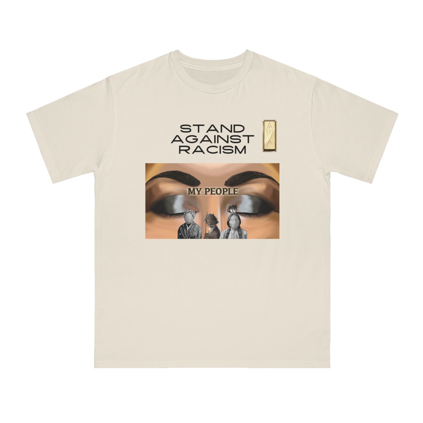Stand Against Racism My people Organic Unisex T-Shirt