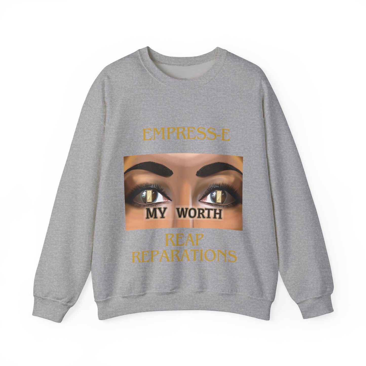 Unisex Heavy Blend™ Crewneck Sweatshirt : EMPRESS-E MY WORTH