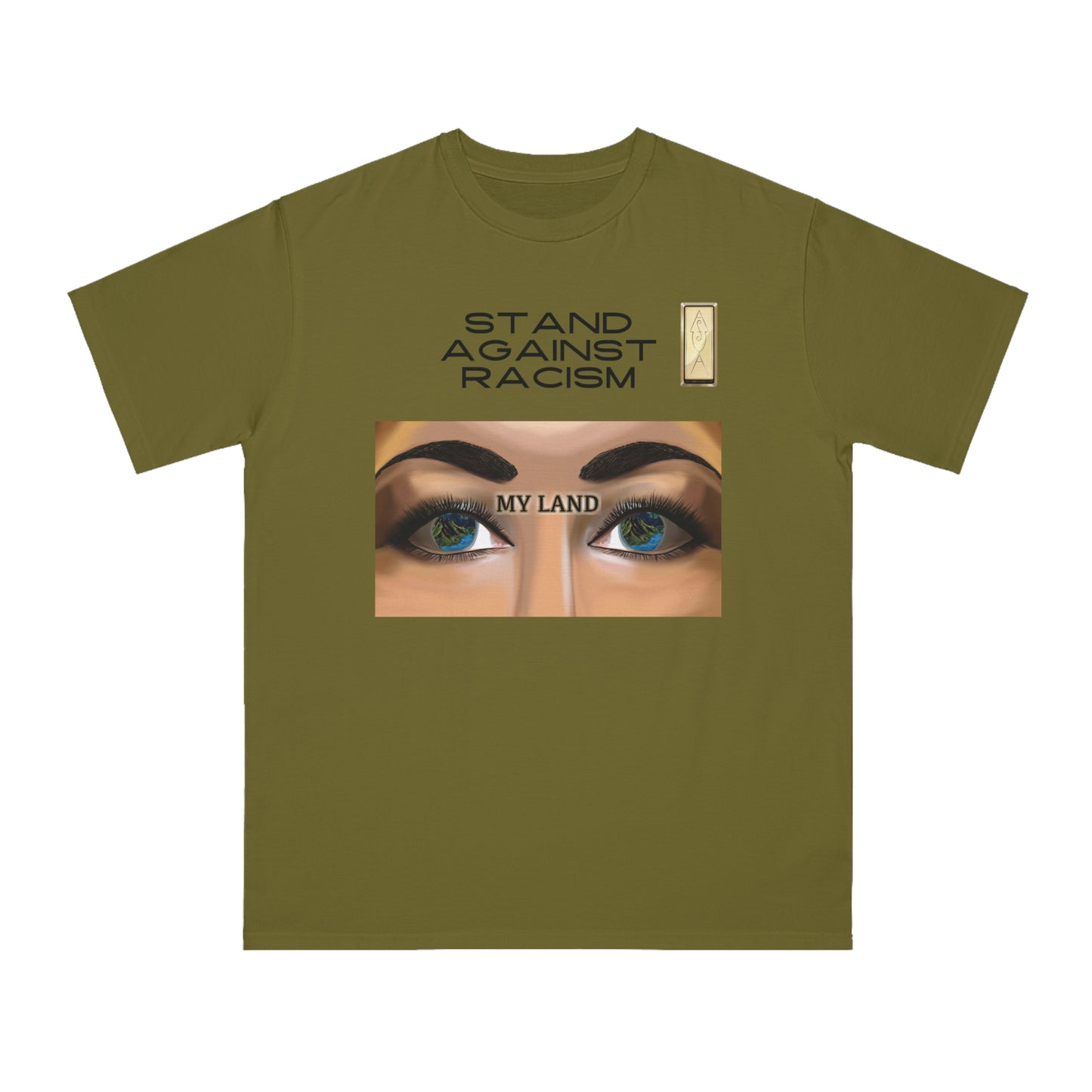 Stand Against Racism Organic Unisex T-Shirt | My Land Design | Eco-Friendly Tee