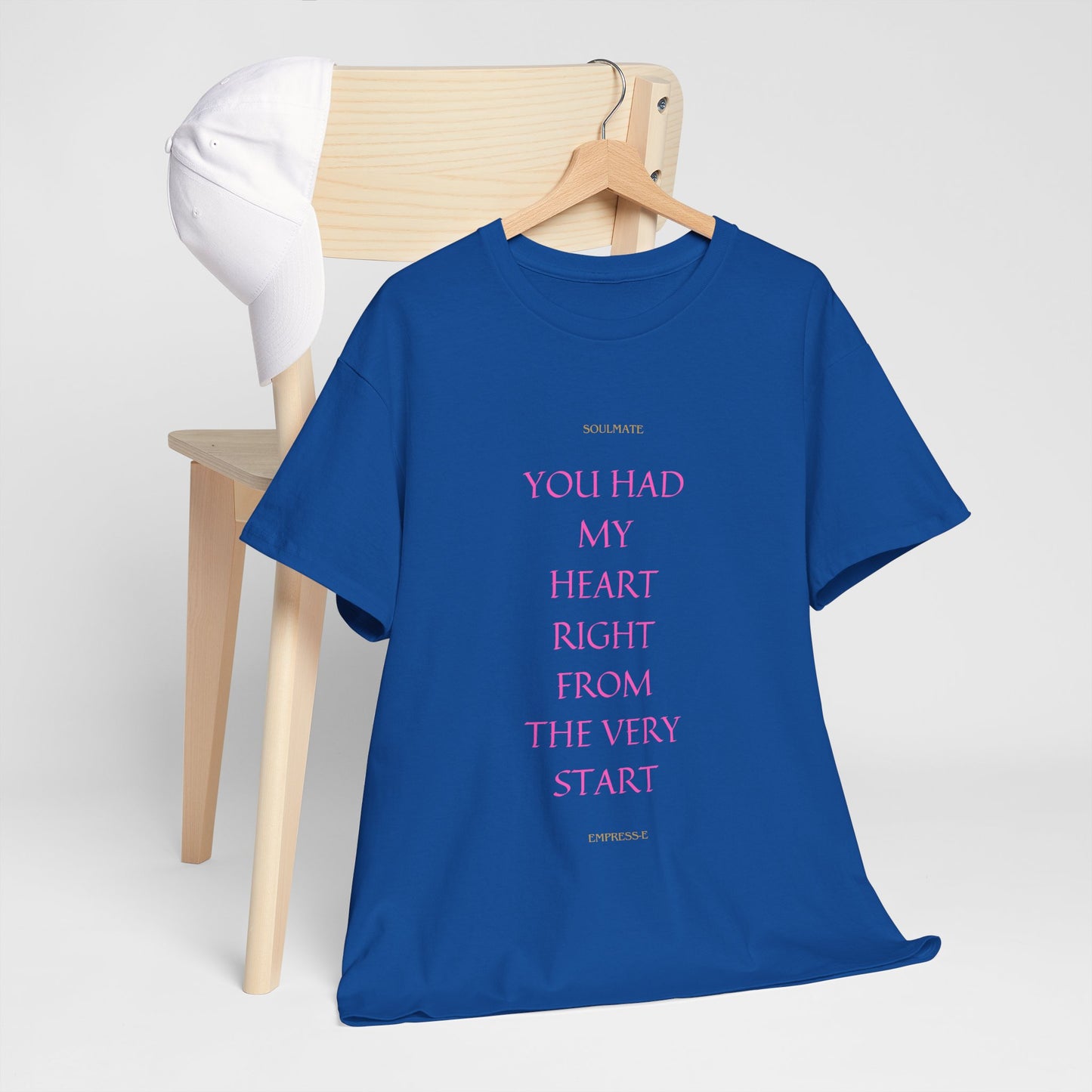 Tee with 'you had my heart right from the very start SOULMATE' Design