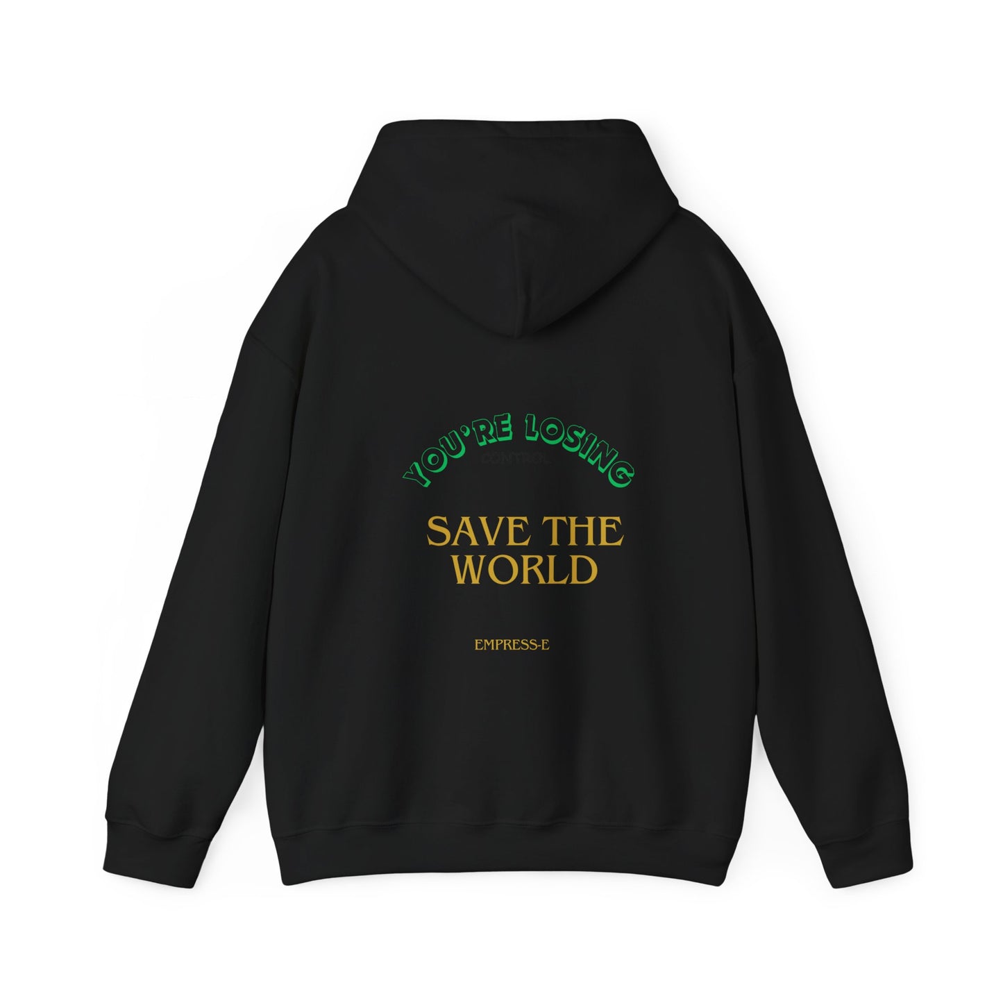 Hooded Sweatshirt - Save the World - Global Warming Awareness