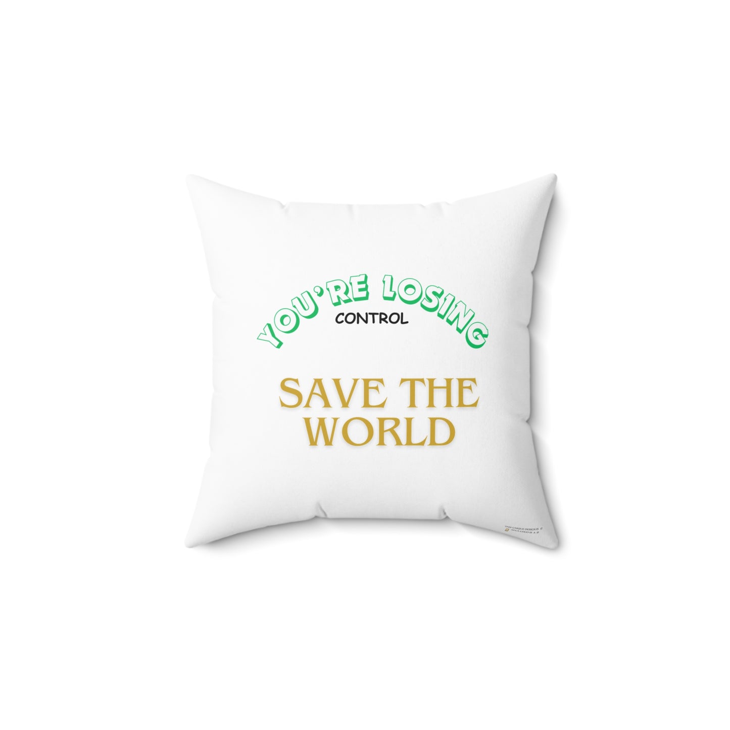 Pillow - SAVE THE WORLD Design