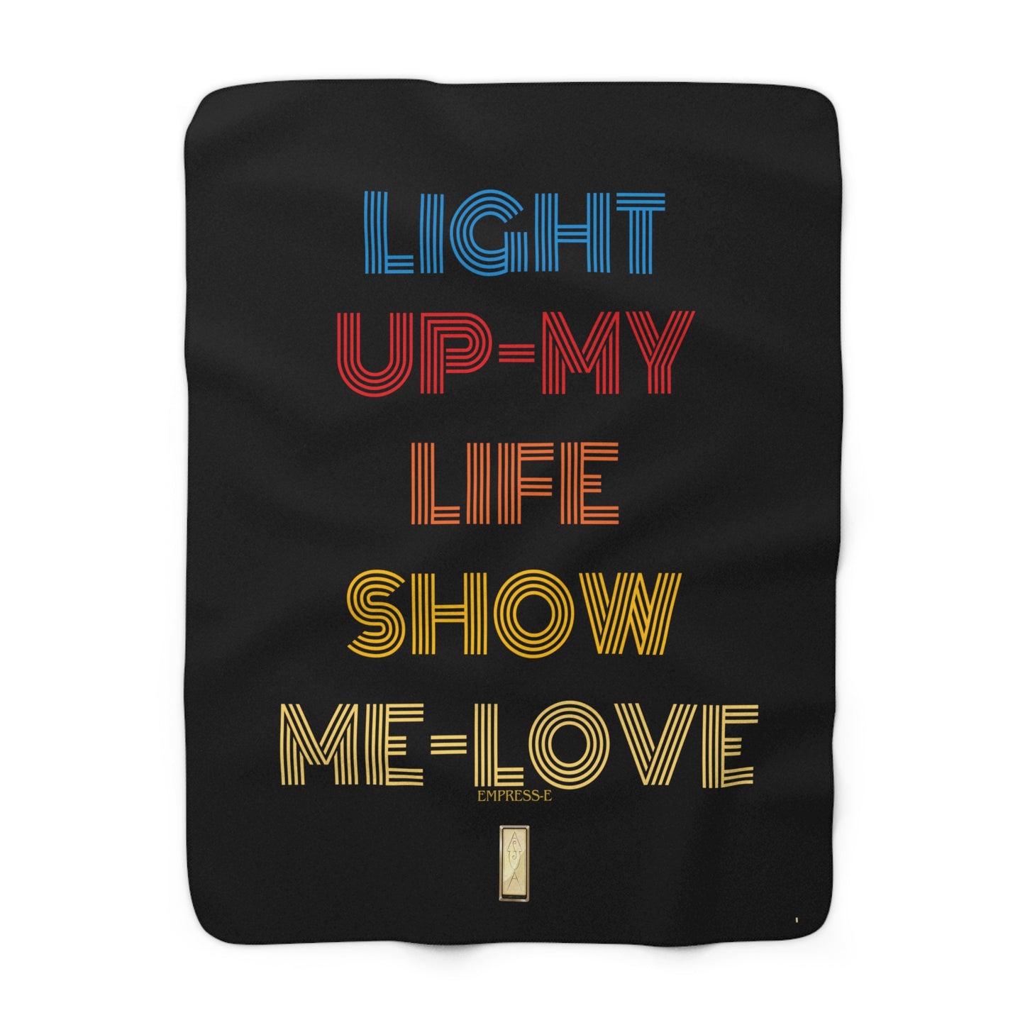 Sherpa Fleece Blanket -Light up my life show me love