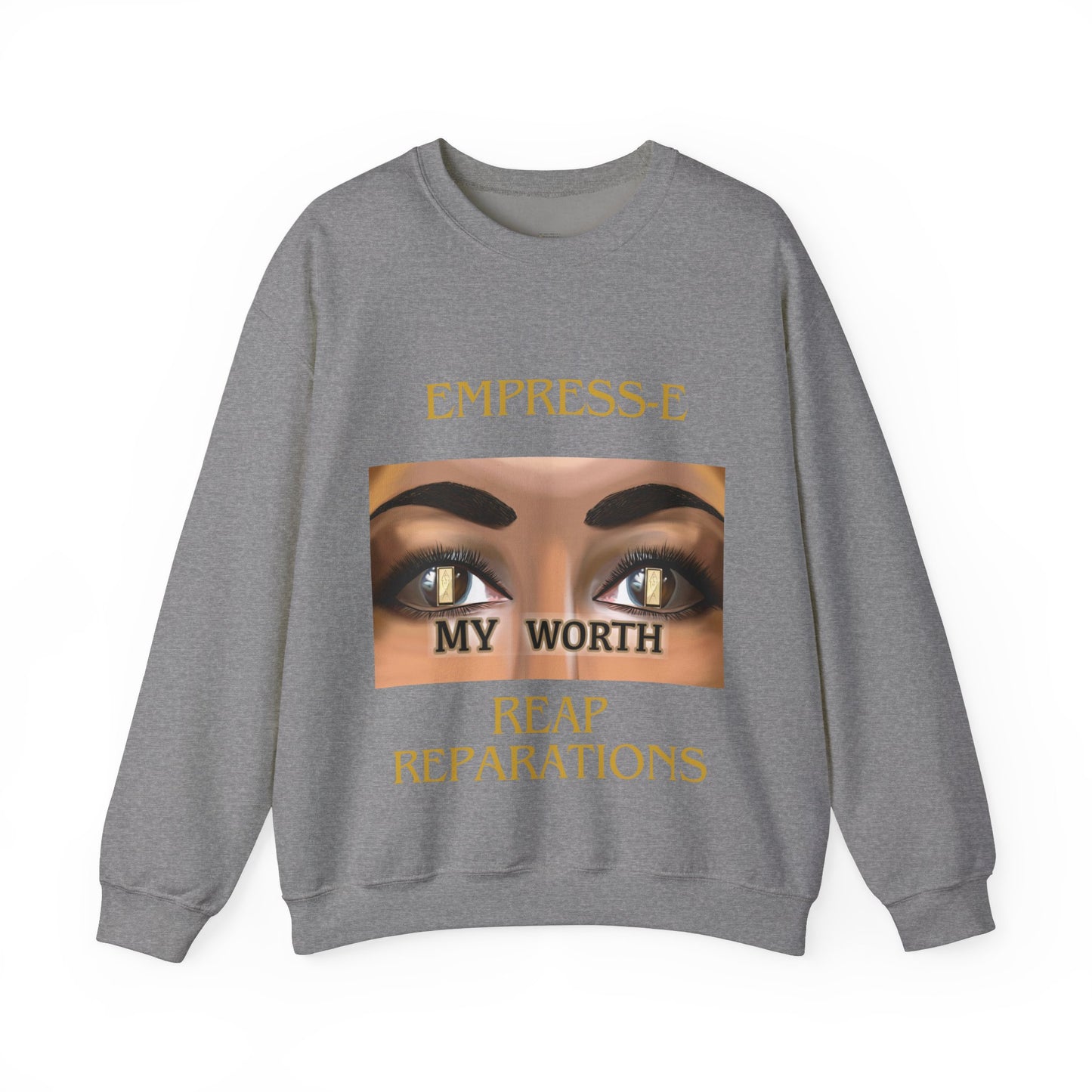 Unisex Heavy Blend™ Crewneck Sweatshirt : EMPRESS-E MY WORTH