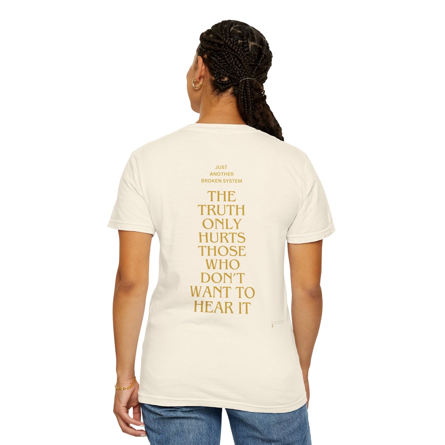 Unisex Garment-Dyed T-shirt- Your political system is broken