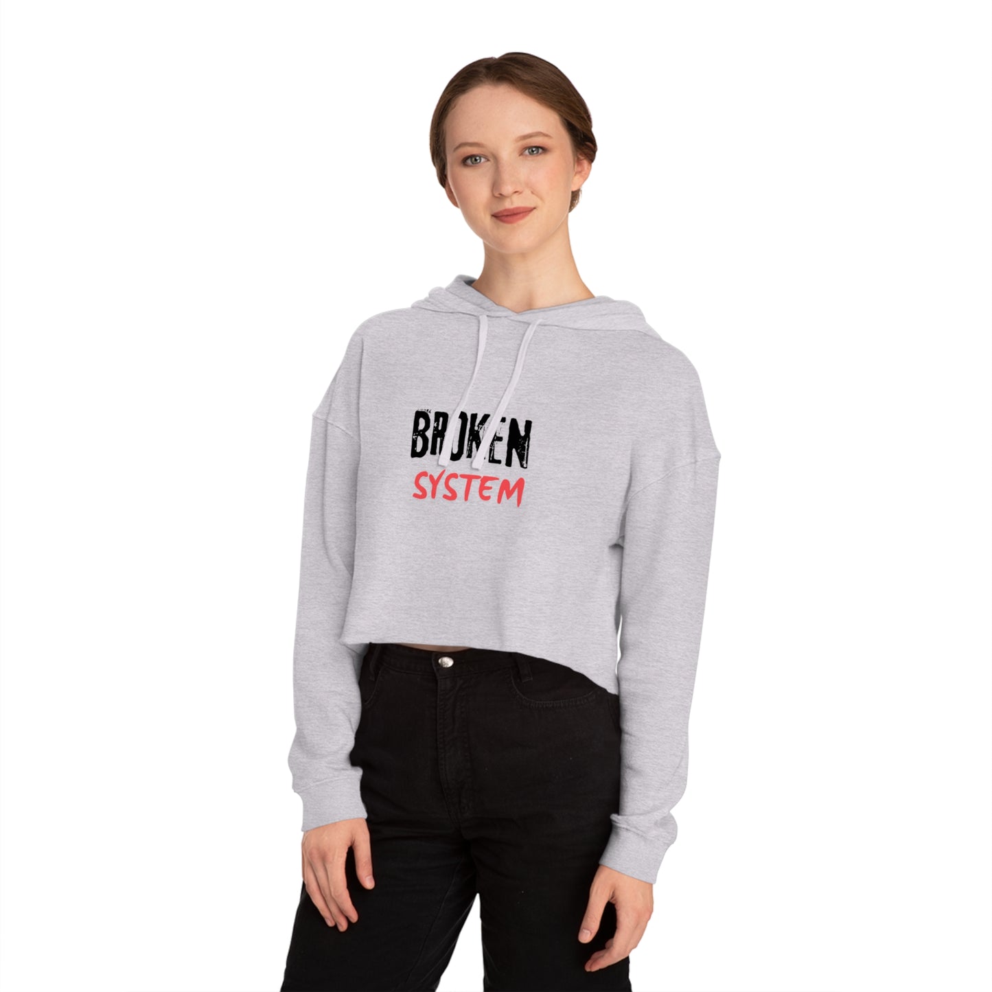 Broken System Women's Crop Hoodie, Social Justice Gift,
