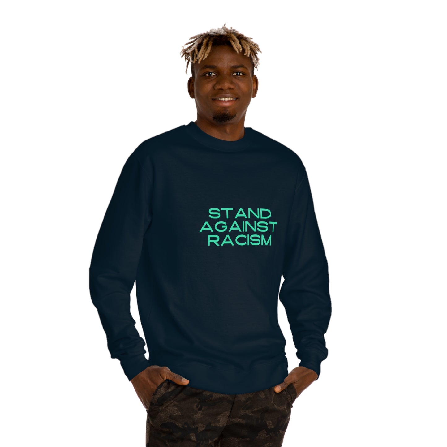 STAND AGAINST RACISM Unisex Crew Neck Sweatshirt,