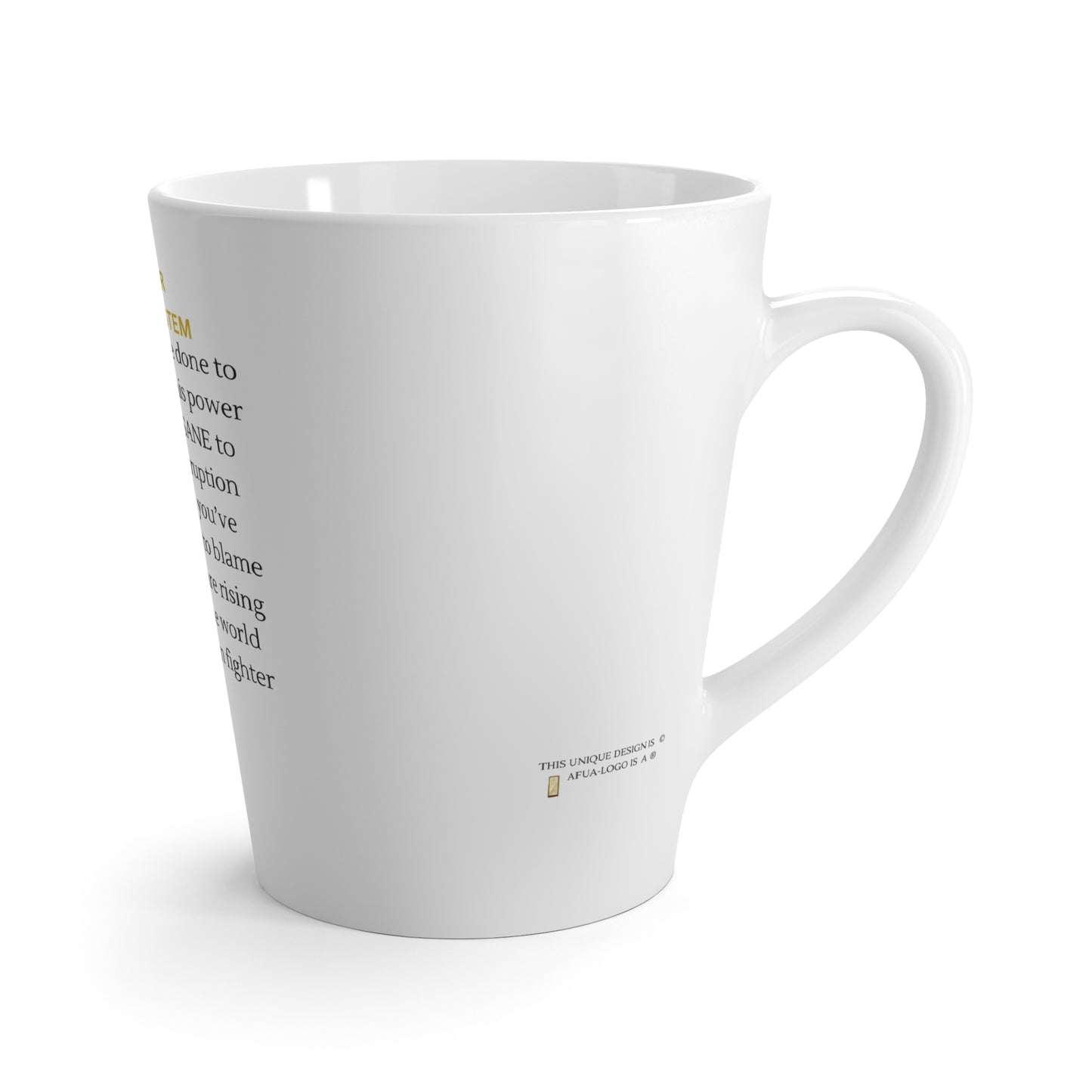 Latte Mug - Look What You've Done to the People - Broken System