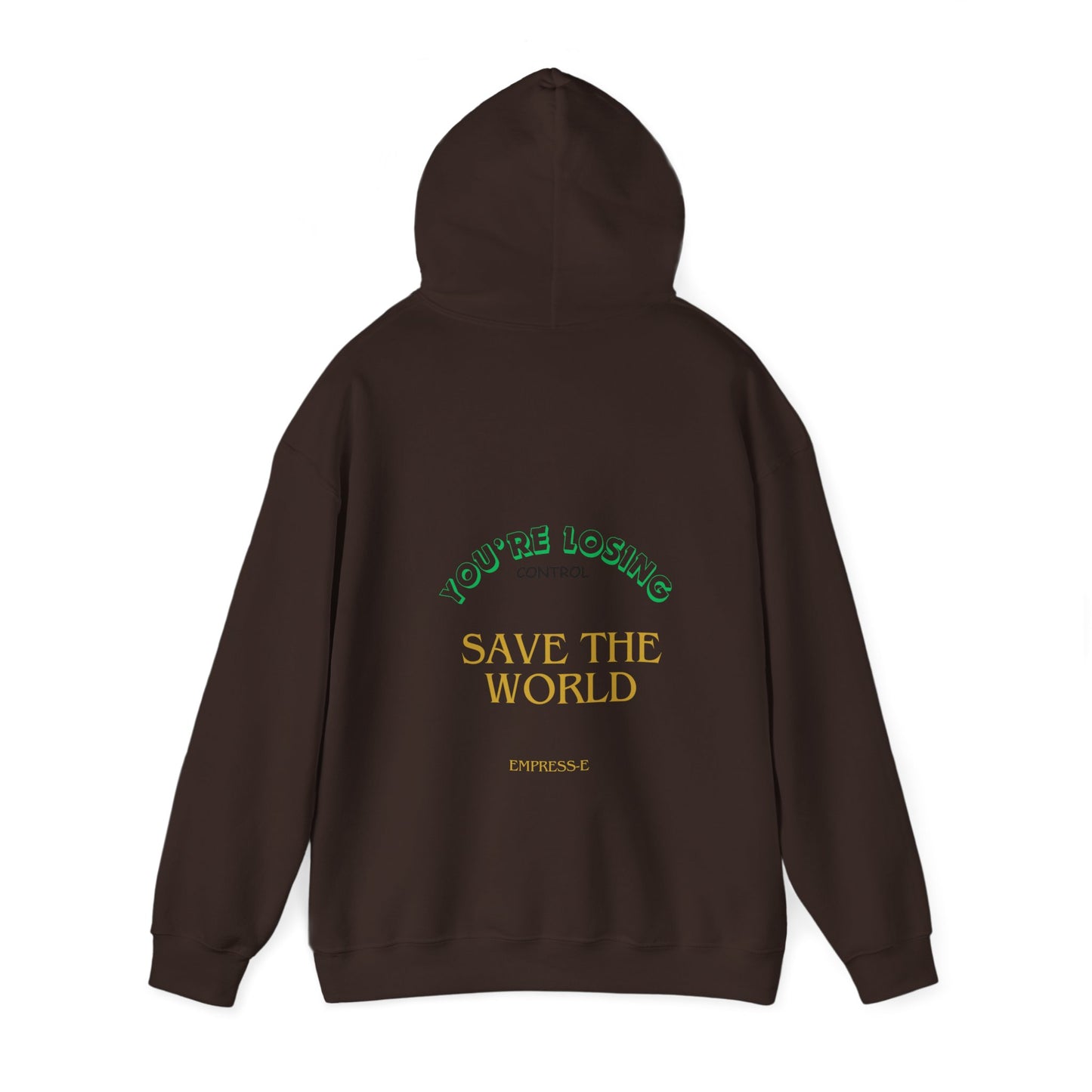 Hooded Sweatshirt - Save the World - Global Warming Awareness