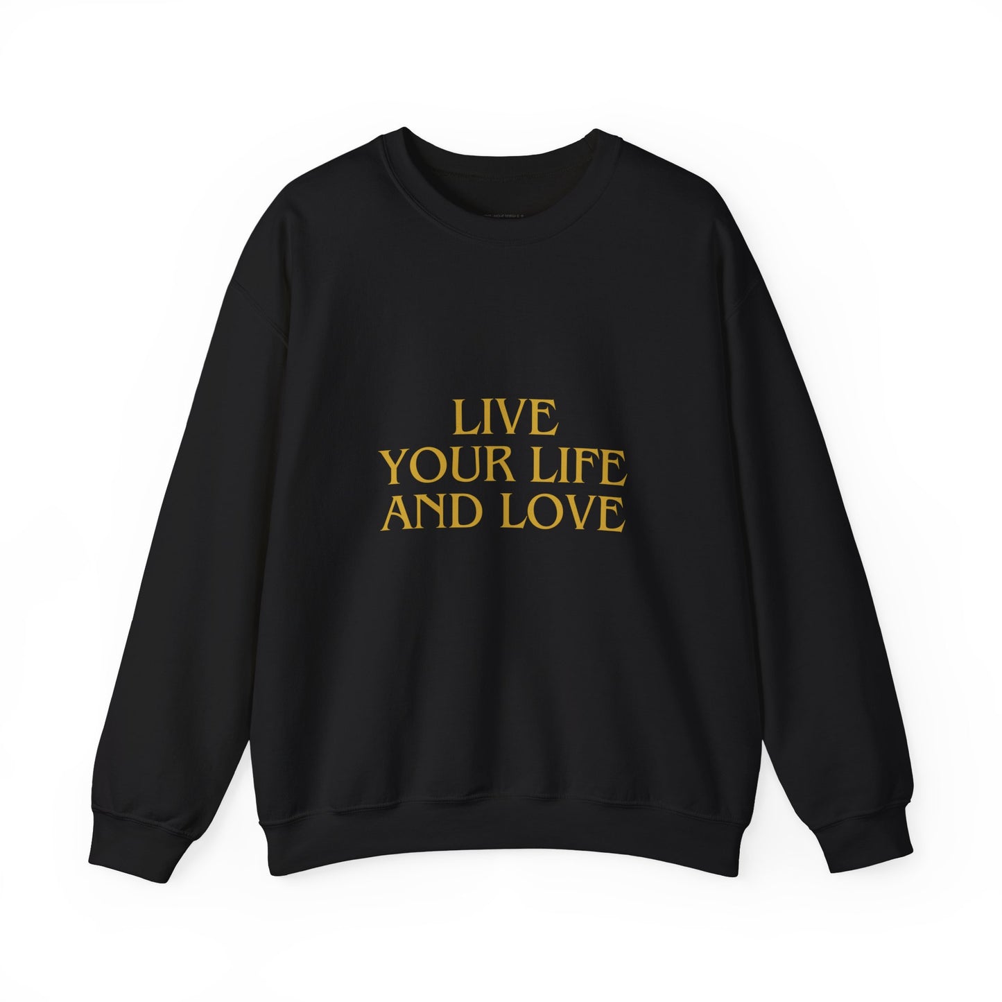 Live Life and Love Sweatshirt, Positive Vibes Jumper, Inspirational Gift Top, Motivational Sweater, Cozy Pullover, Crew Neck Sweat, Unisex