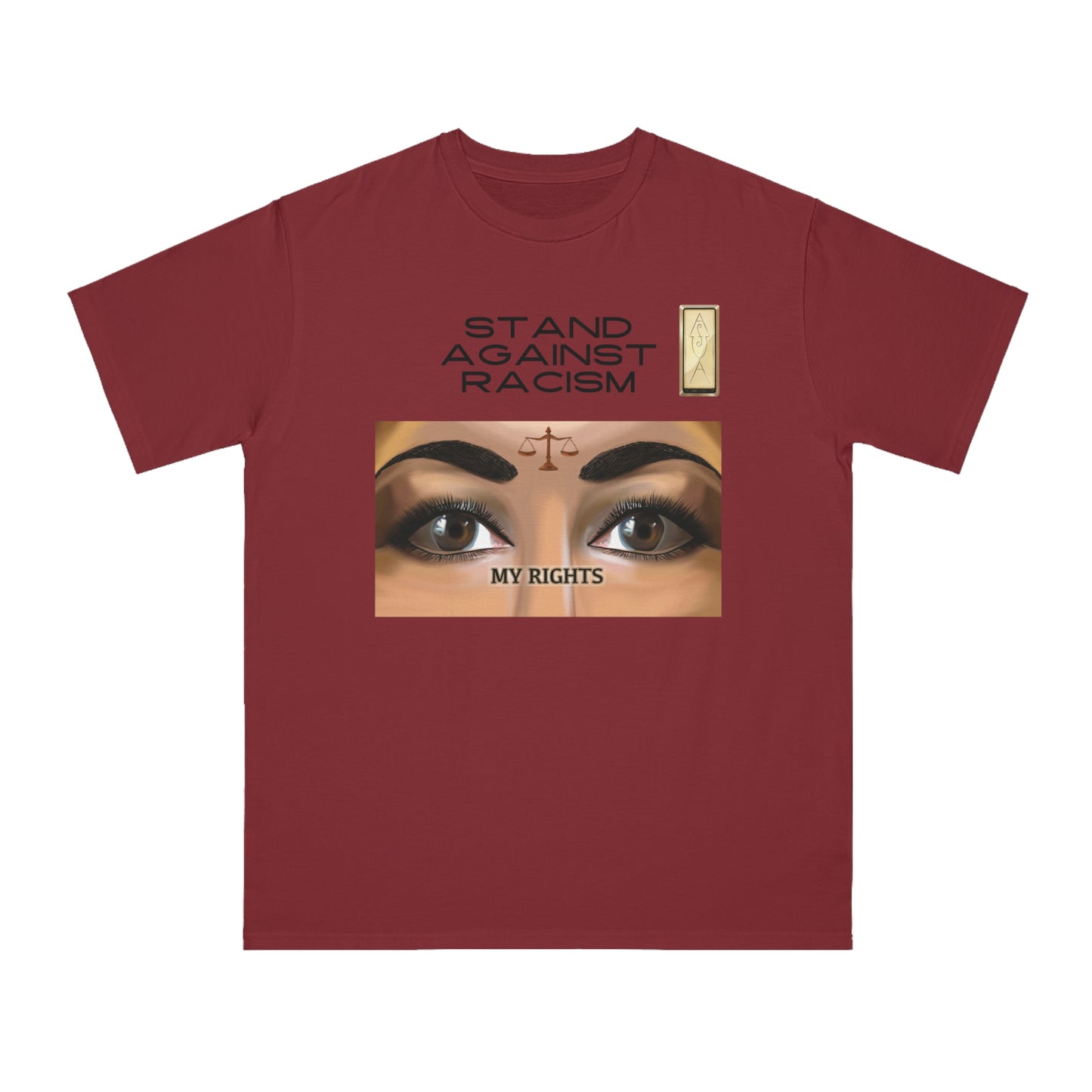 Stand Against Racism Organic Unisex Classic T-Shirt - Empowering Message Tee MY RIGHTS
