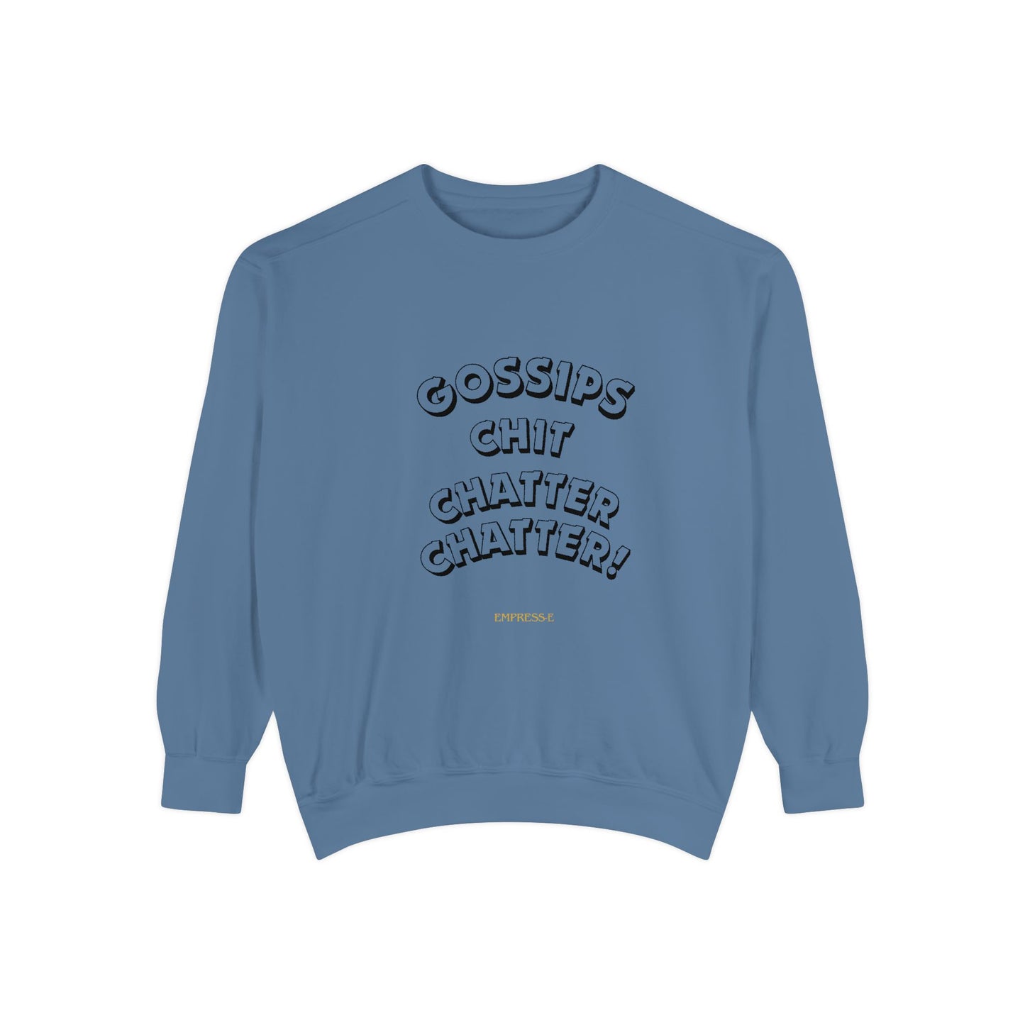 Sweatshirt Gossips Chit Chatter Design
