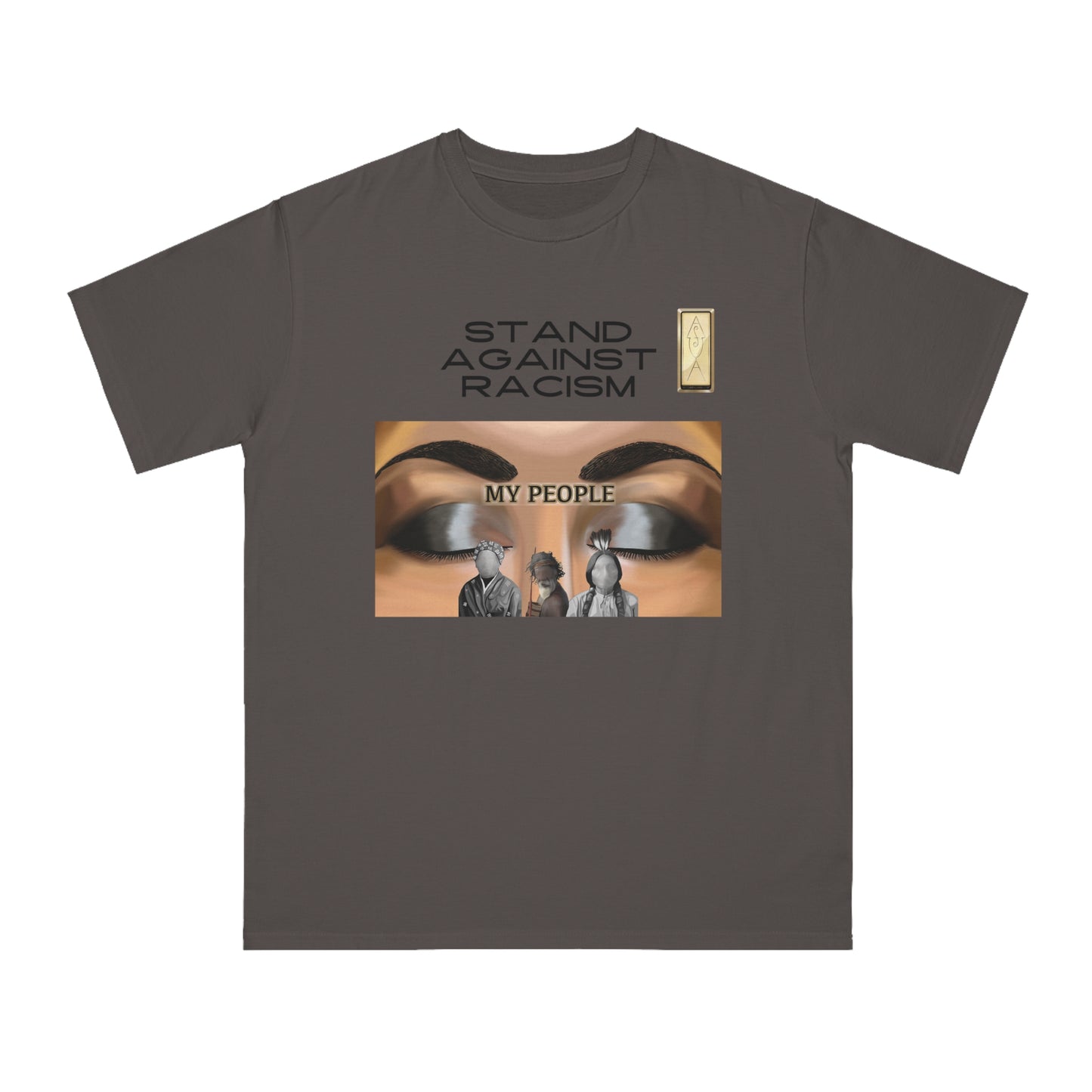 Stand Against Racism My people Organic Unisex T-Shirt