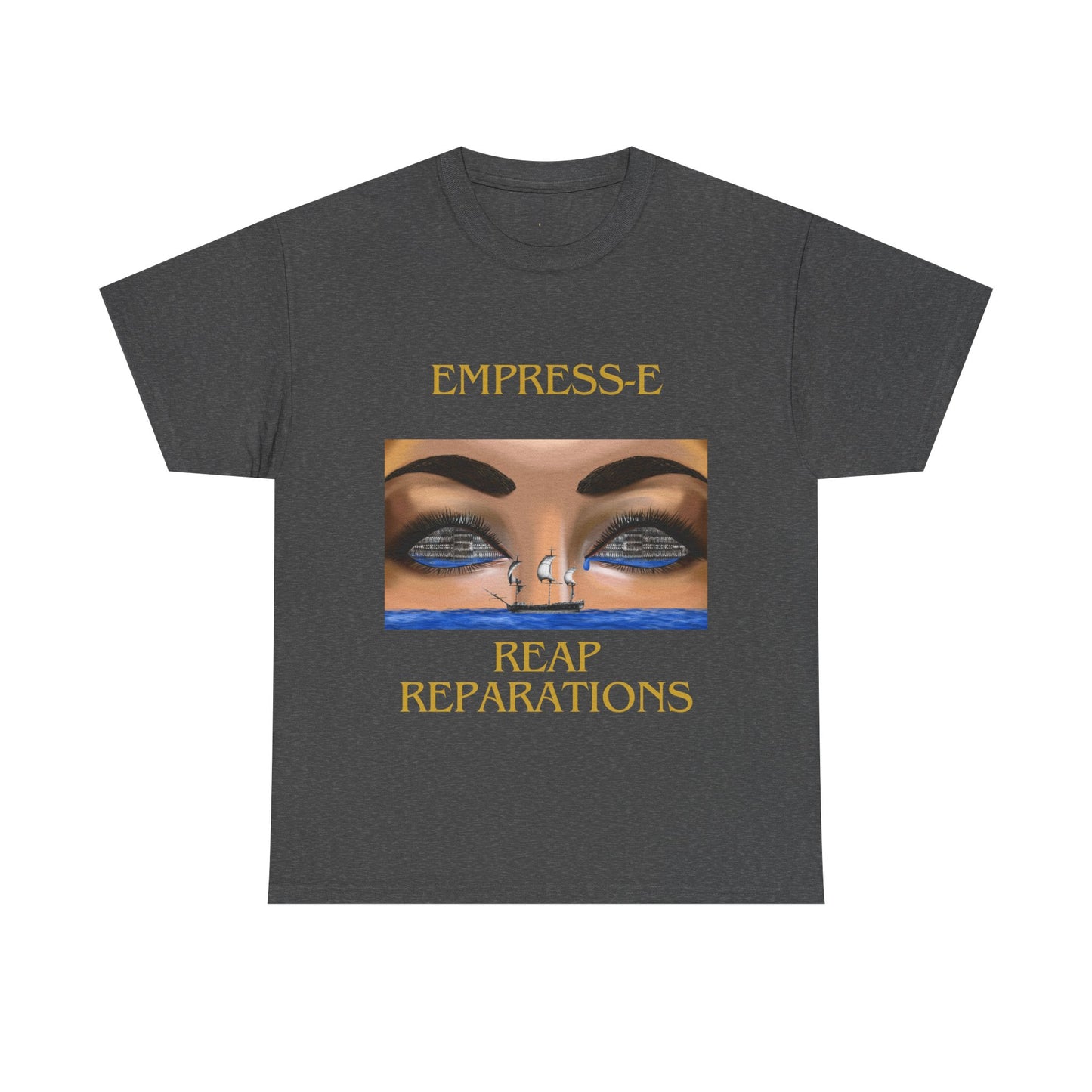 T-Shirt REAP REPARATIONS slave ships eyes black history