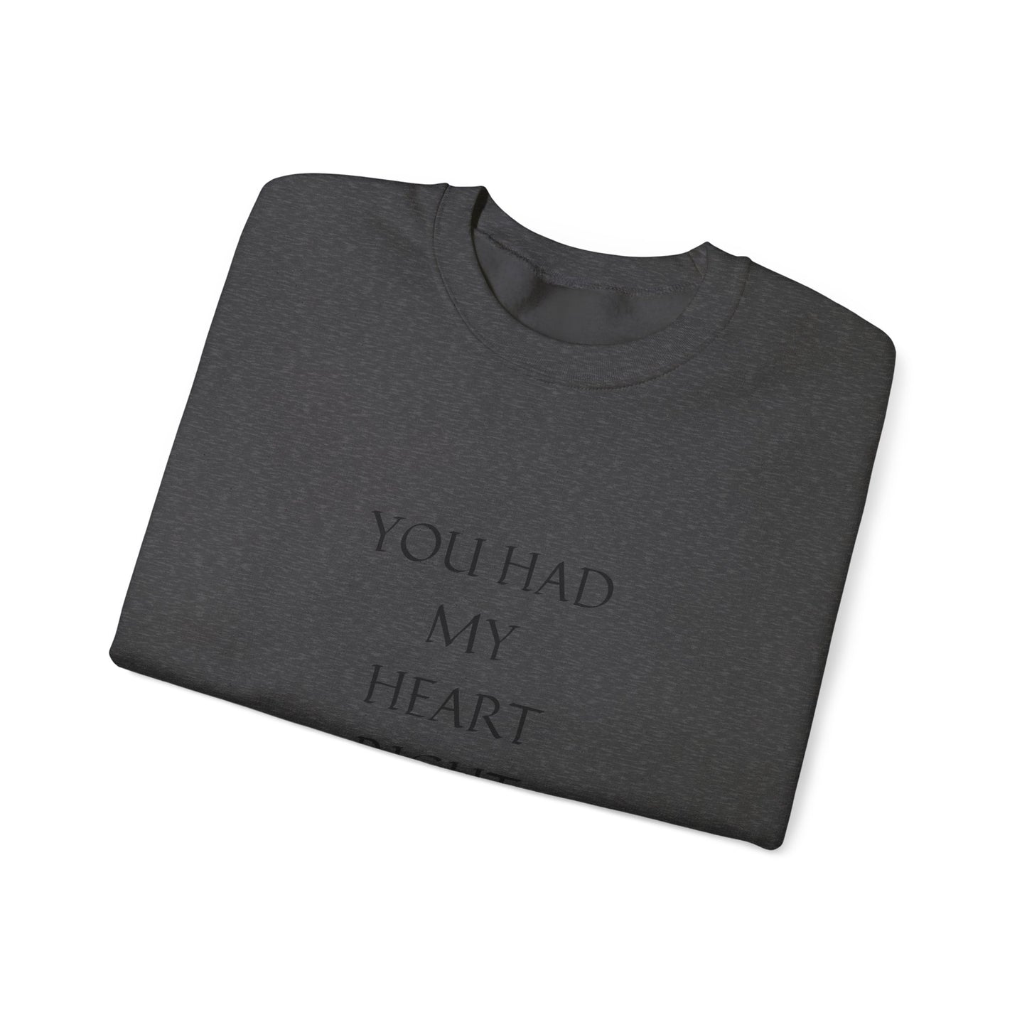 Soulmate Unisex Sweatshirt - You Had My Heart From the Start