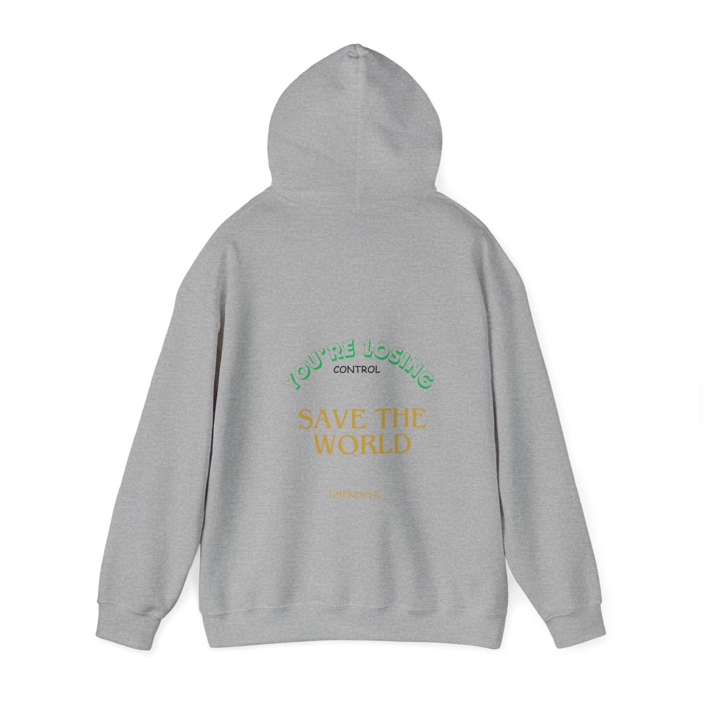 Hooded Sweatshirt - Save the World - Global Warming Awareness