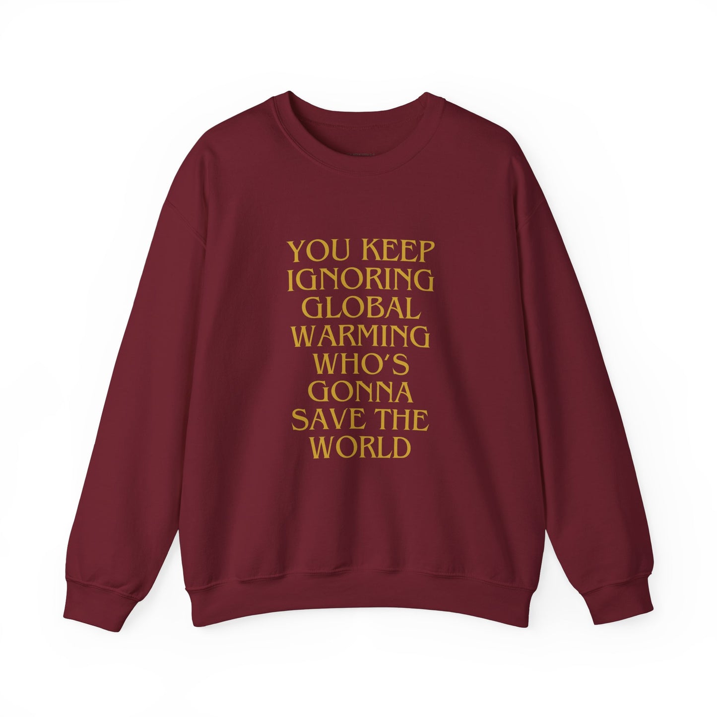 Unisex Heavy Blend™ Crewneck Sweatshirt,Global warming.Save the world