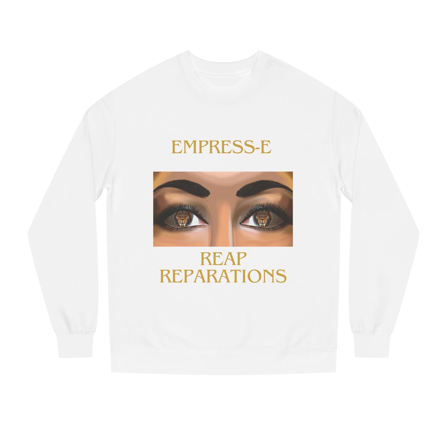 Empress-E Unisex Sweatshirt - Strong like a lion Reap Reparations black history