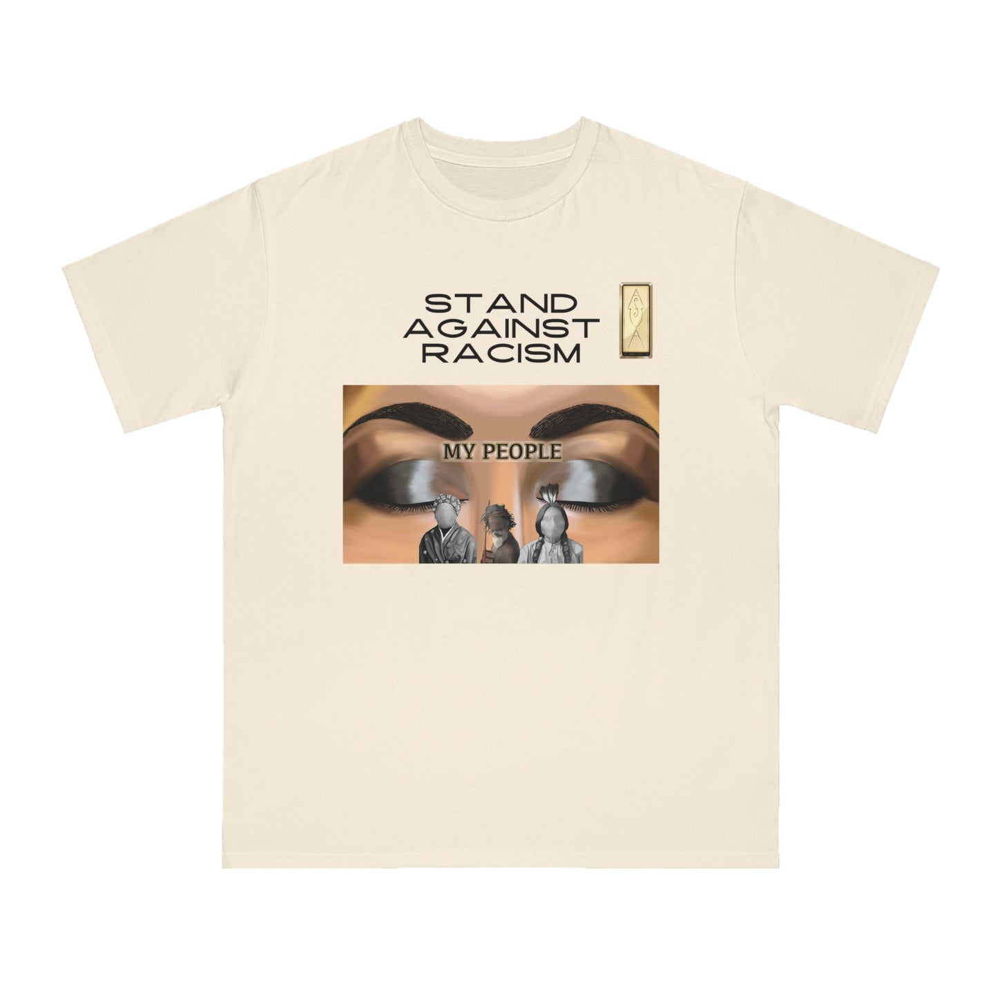 Stand Against Racism My people Organic Unisex T-Shirt