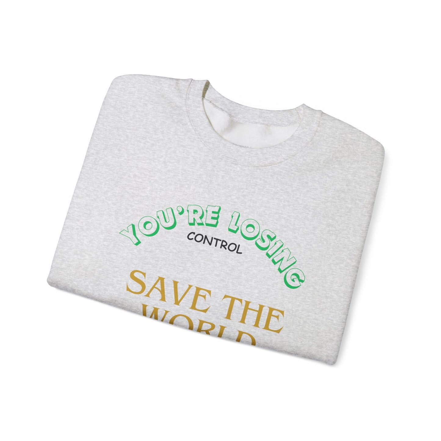 Save the World Sweatshirt : EMPRESS-E