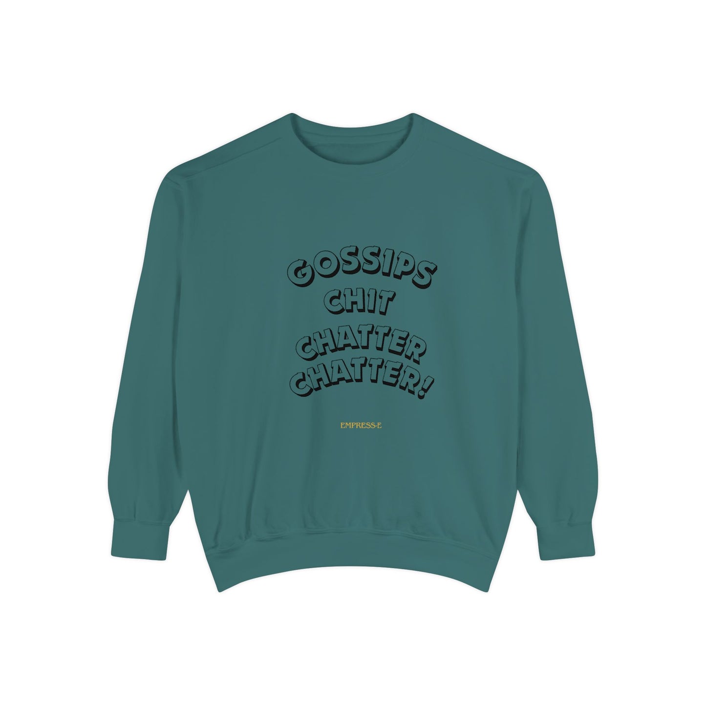 Sweatshirt Gossips Chit Chatter Design