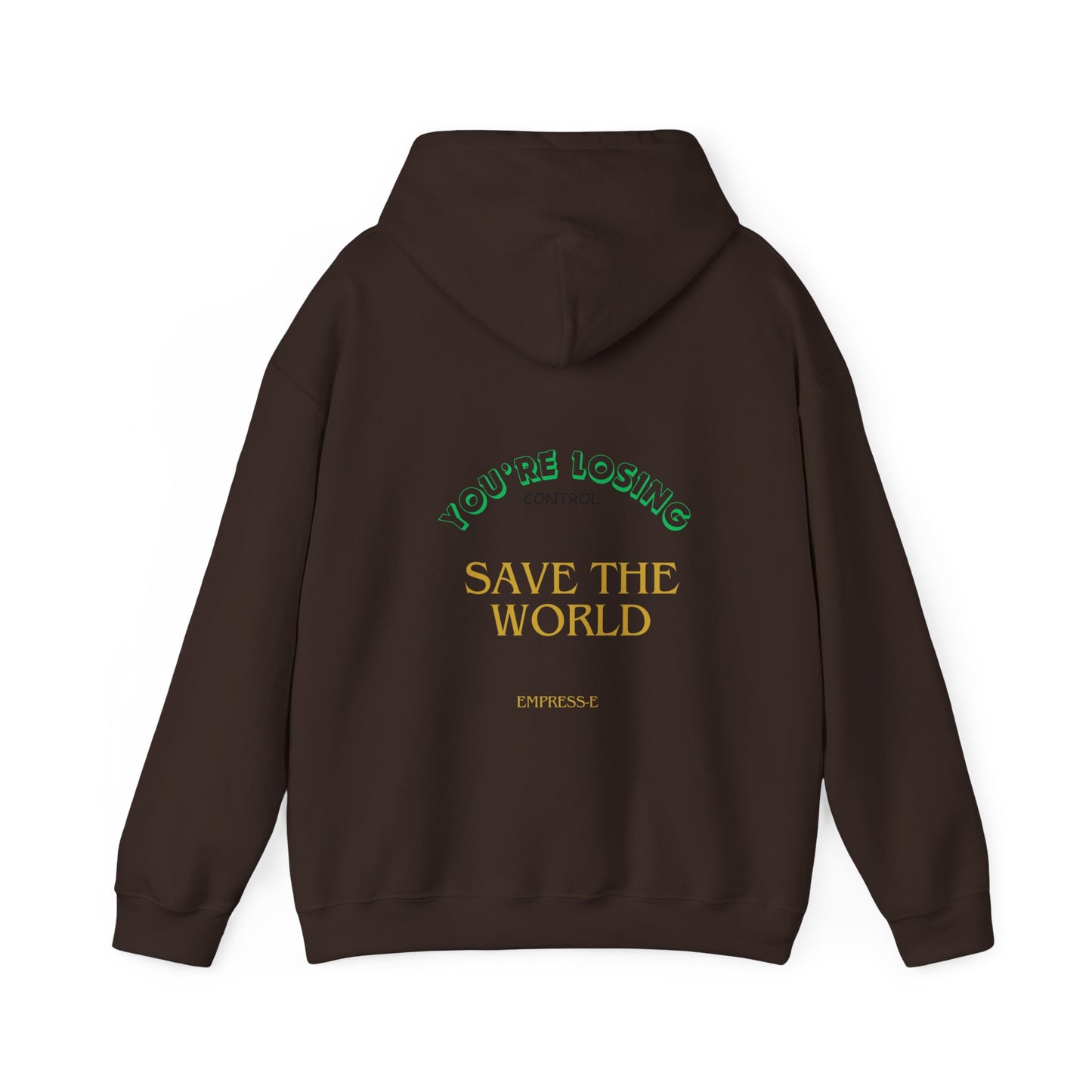 Hooded Sweatshirt - Save the World - Global Warming Awareness